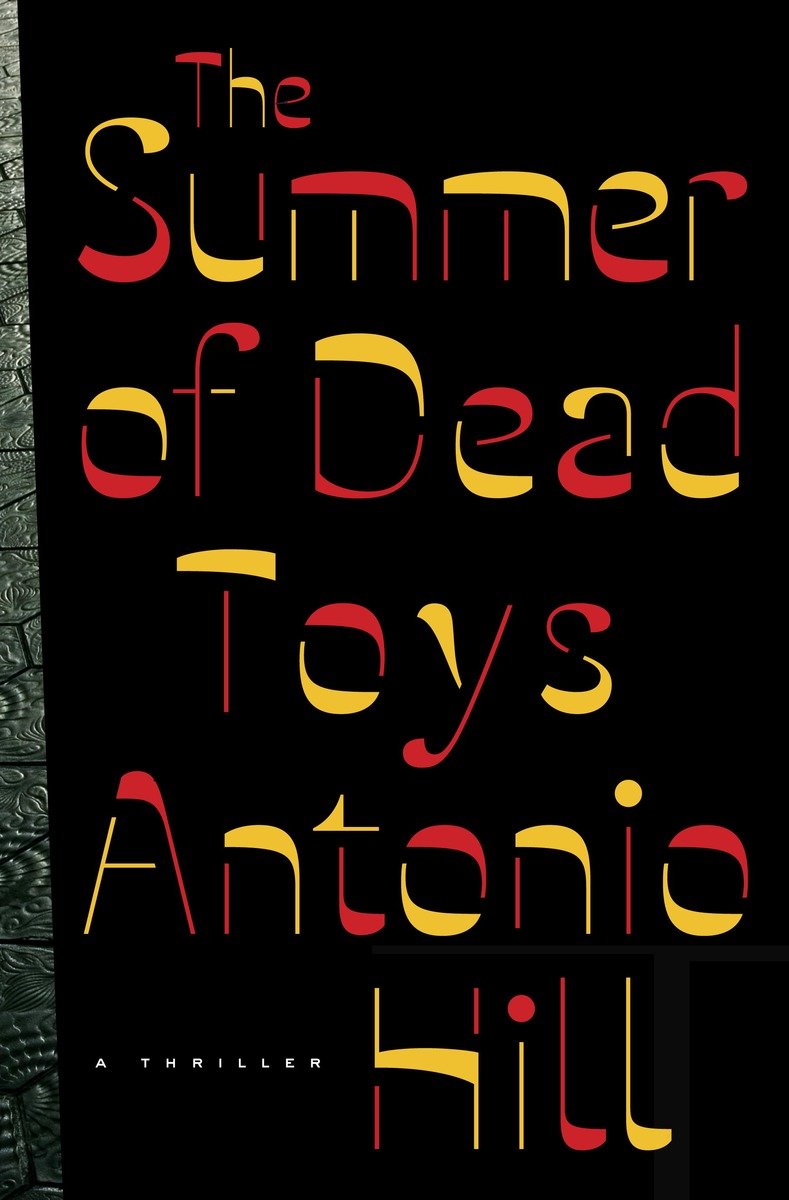 Cover image for The Summer of Dead Toys [electronic resource] : A Thriller