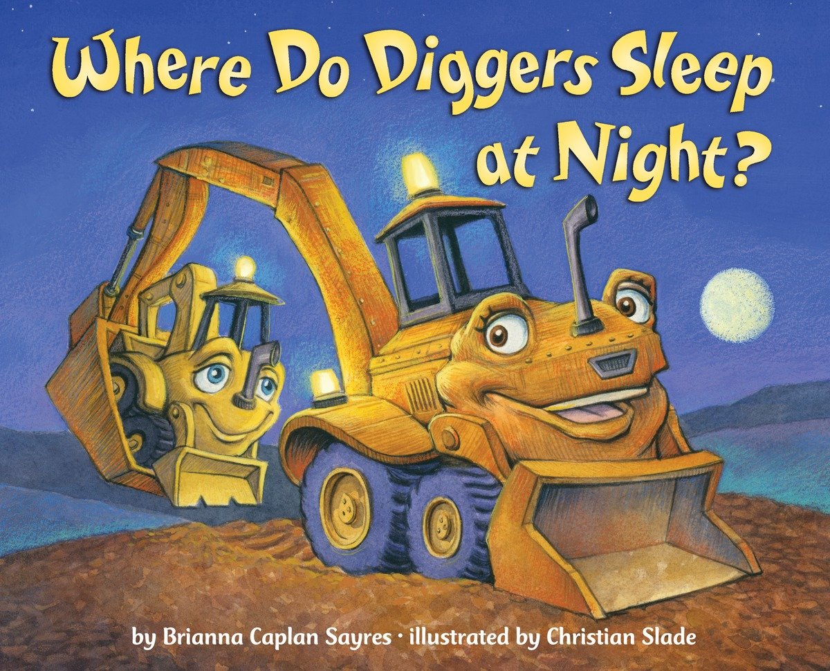 Where do diggers sleep at night? cover image