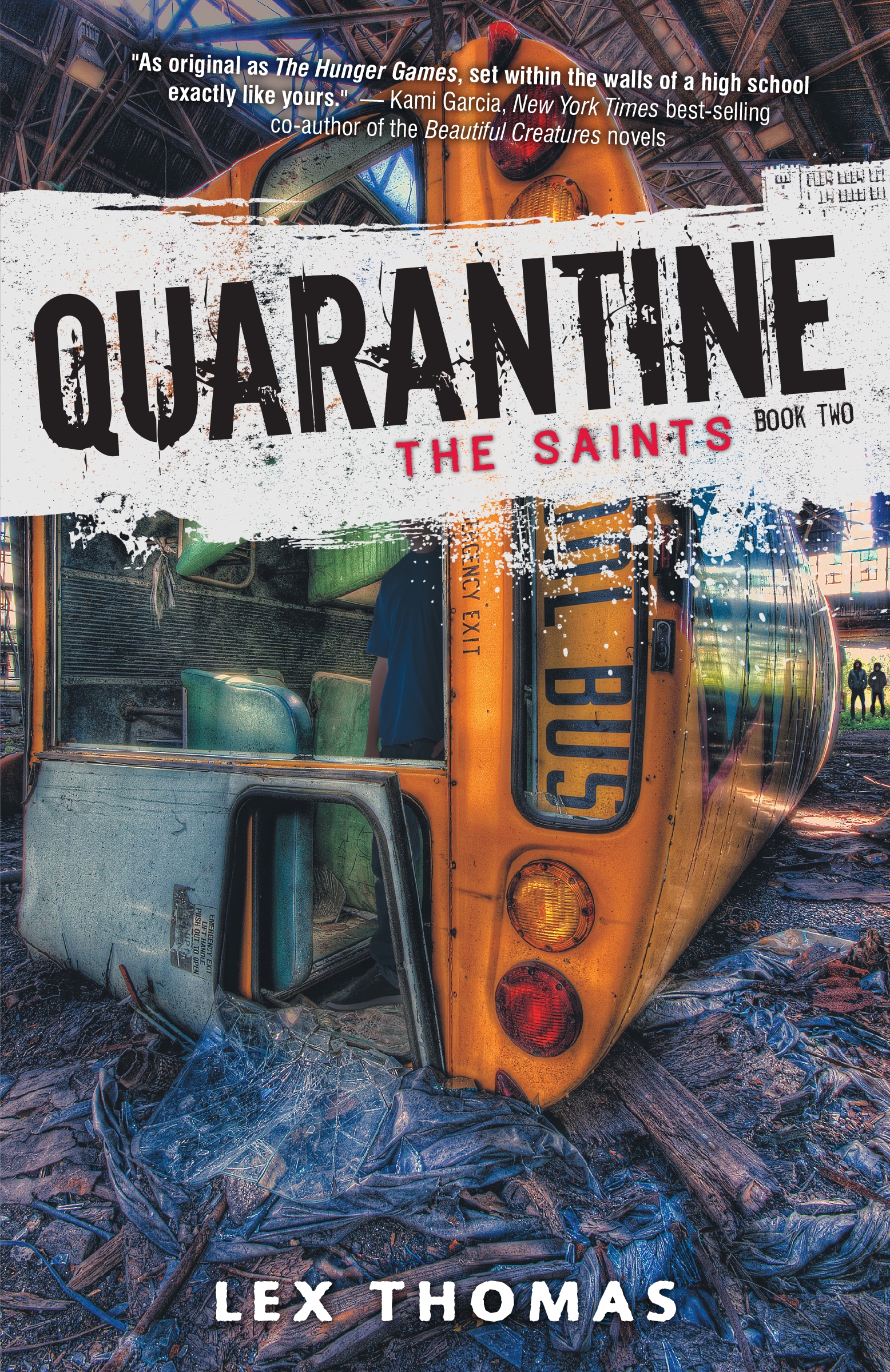 Image de couverture de Quarantine #2: The Saints [electronic resource] :