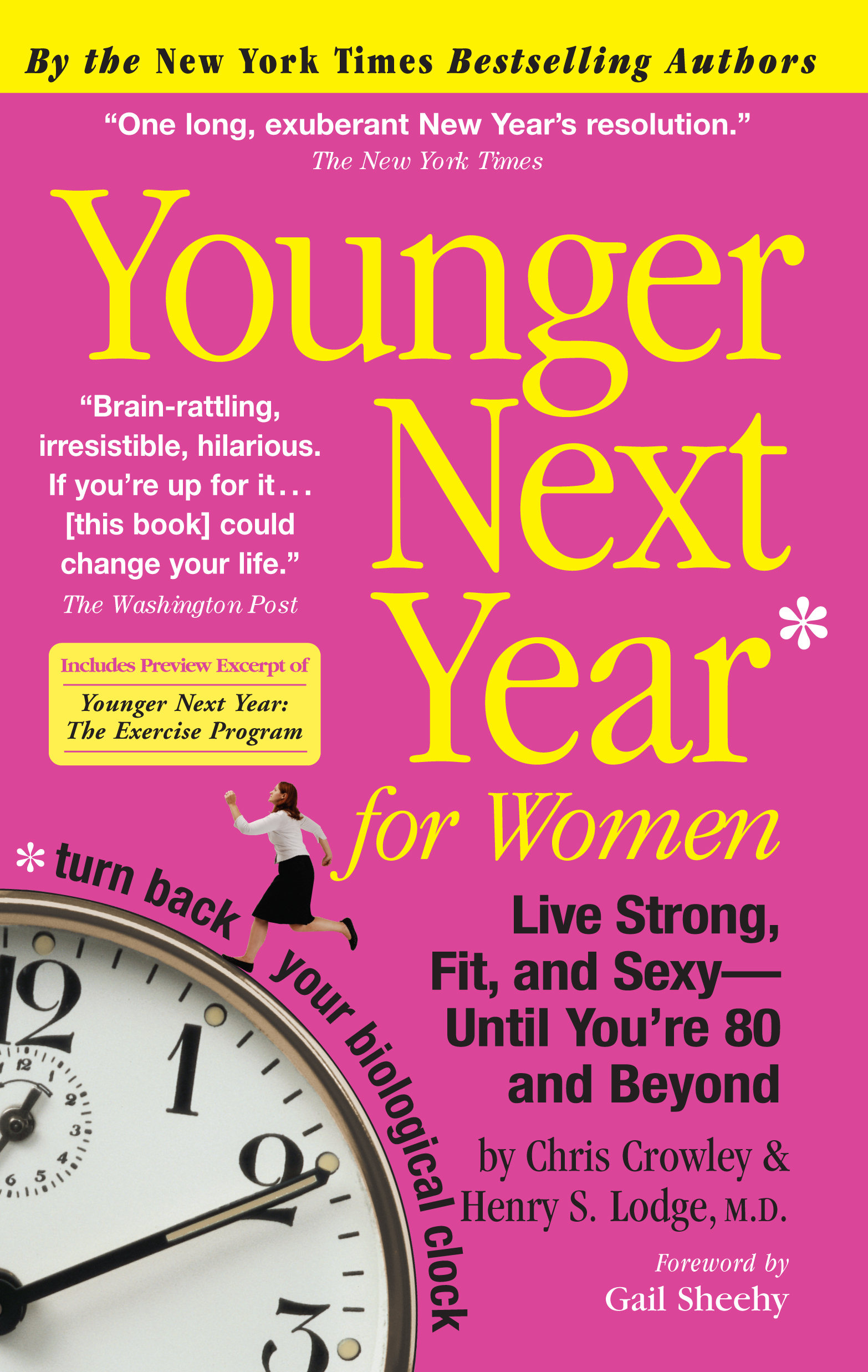 Cover image for Younger Next Year for Women [electronic resource] : Live Strong, Fit, and Sexy - Until You're 80 and Beyond