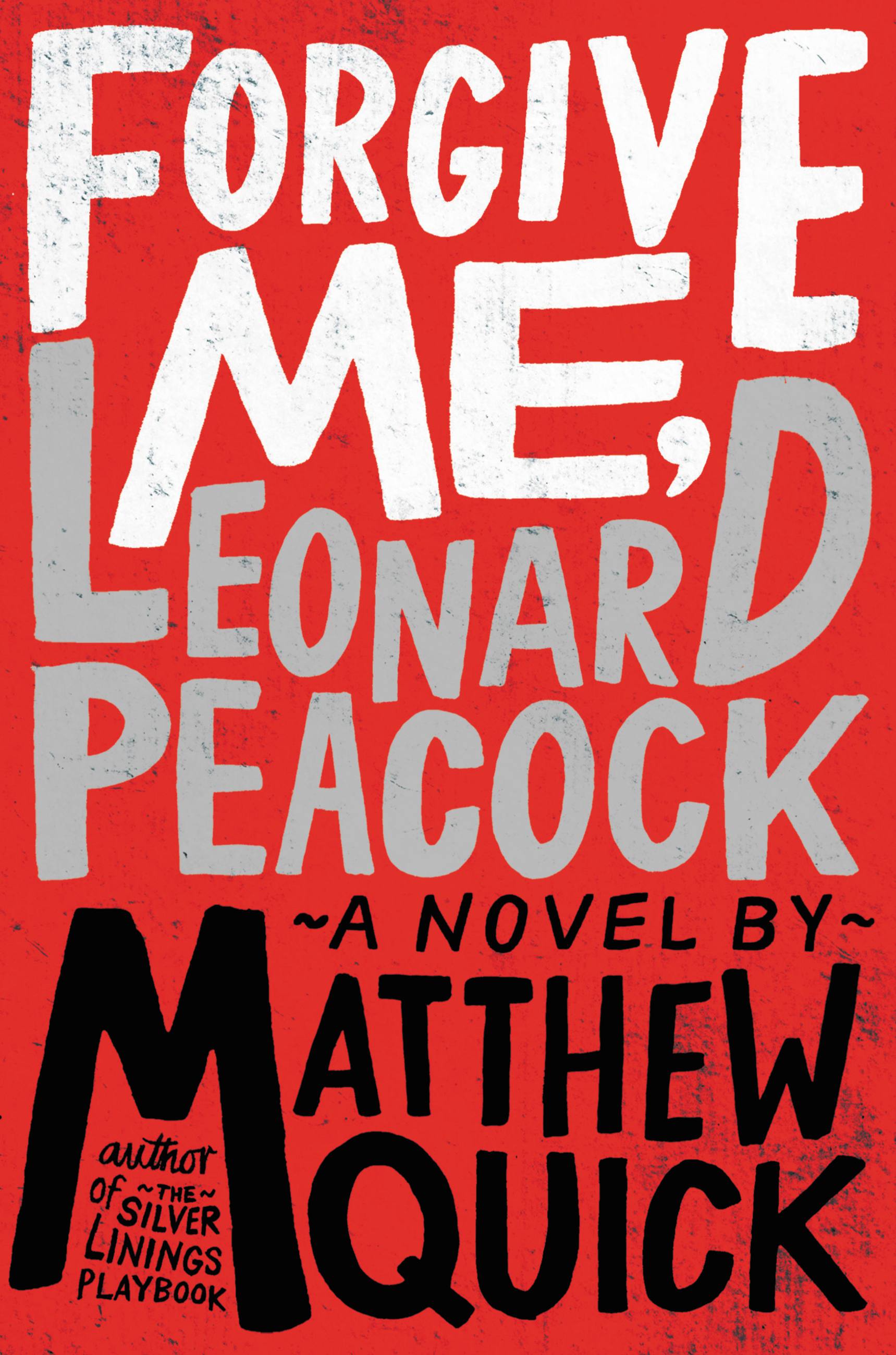 Cover image for Forgive Me, Leonard Peacock [electronic resource] :