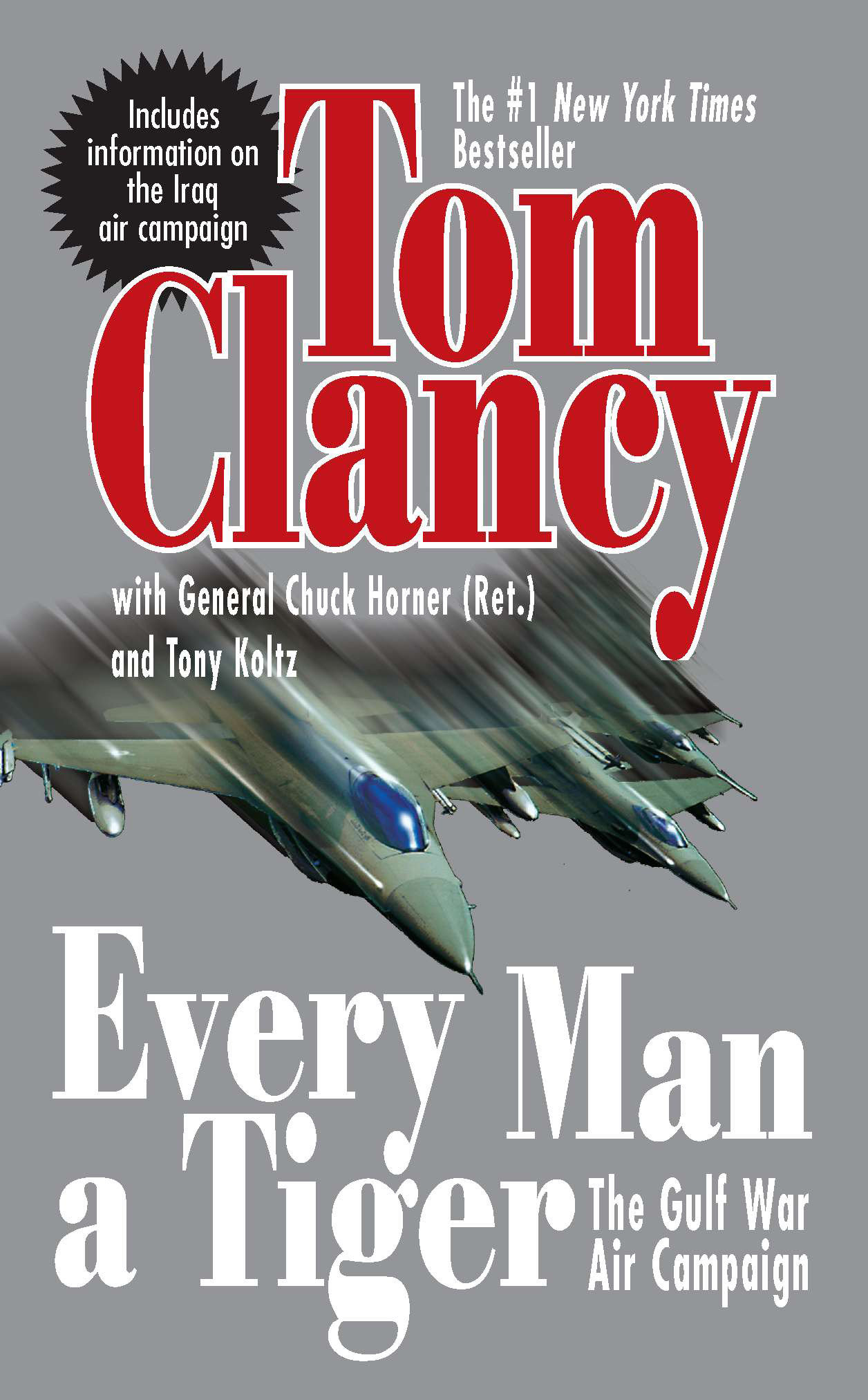 Image de couverture de Every Man A Tiger (Revised) [electronic resource] : The Gulf War Air Campaign