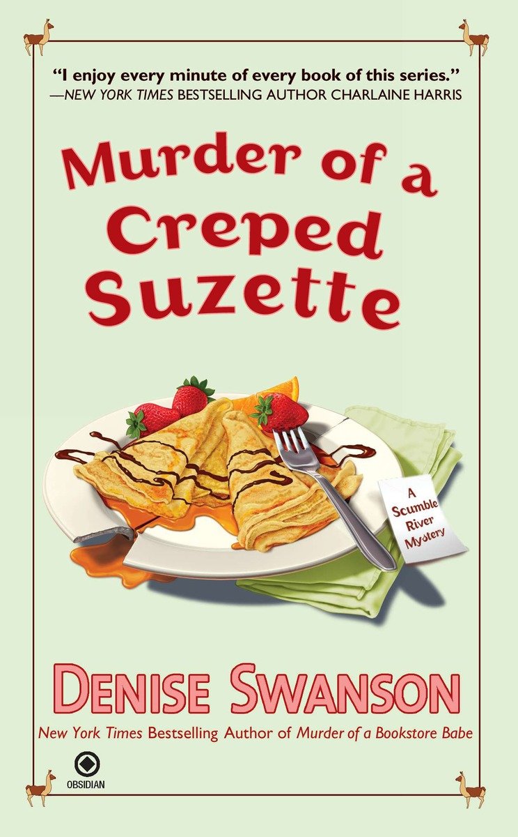 Imagen de portada para Murder of a Creped Suzette [electronic resource] : A Scumble River Mystery