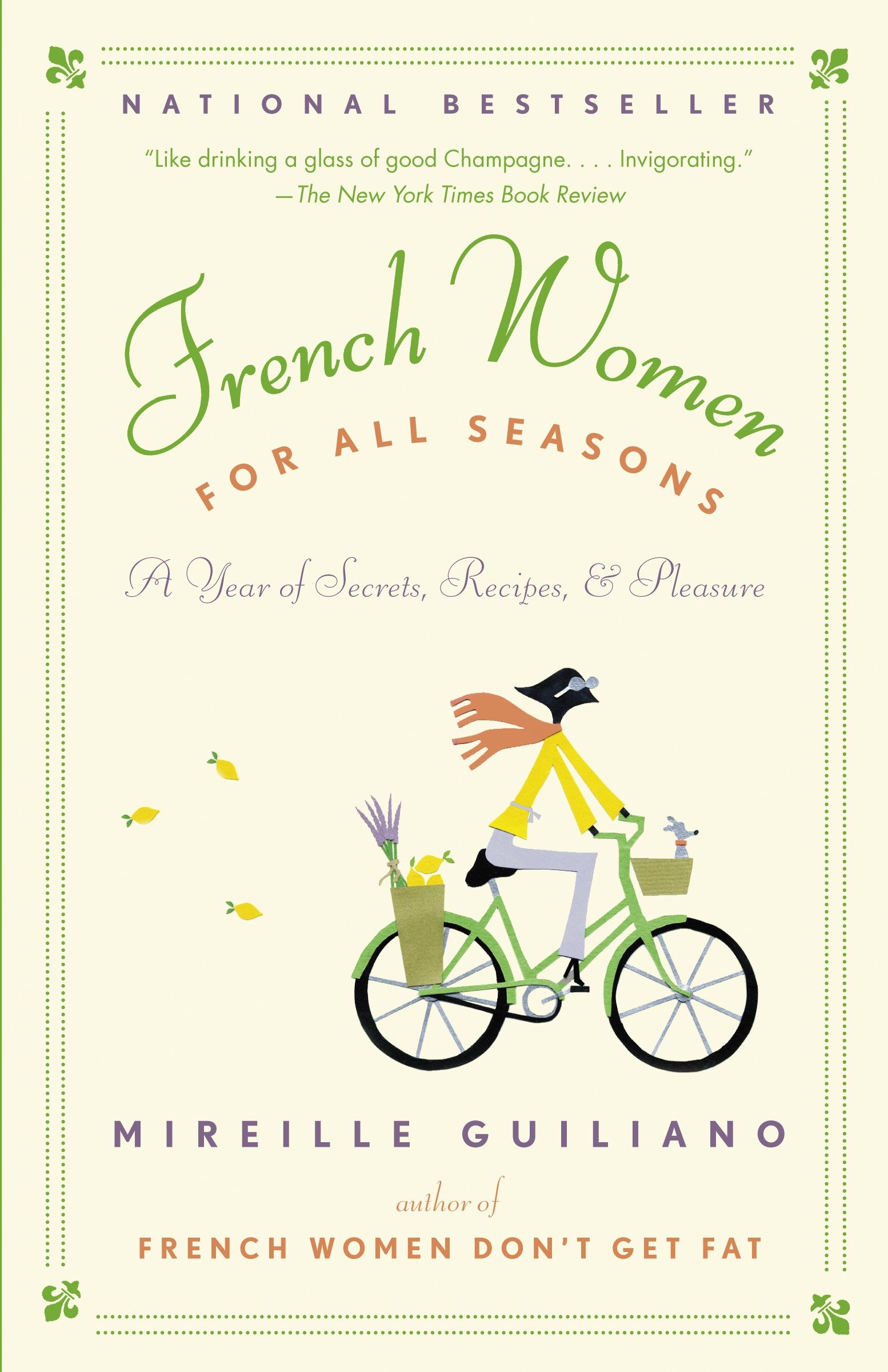 Cover image for French Women for All Seasons [electronic resource] : A Year of Secrets, Recipes, and Pleasure