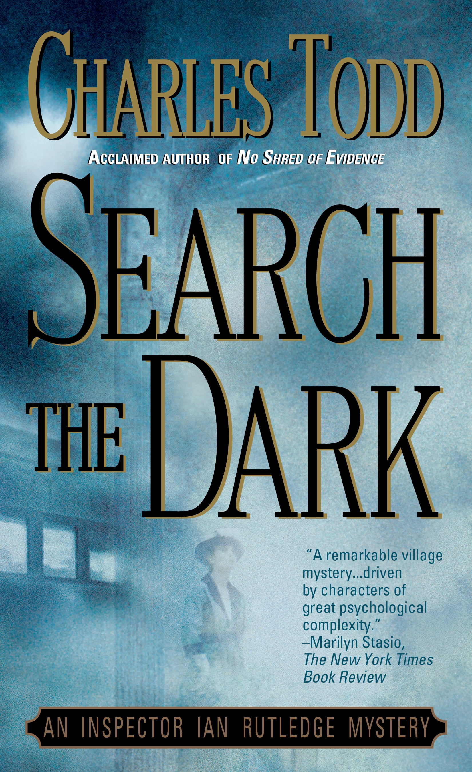 Cover image for Search the Dark [electronic resource] : An Inspector Ian Rutledge Mystery