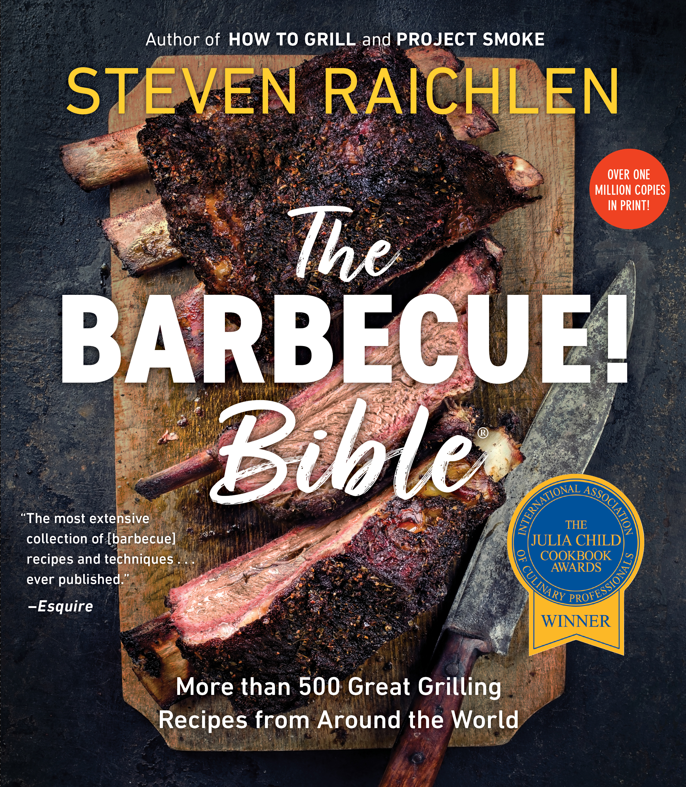 Cover image for The Barbecue! Bible [electronic resource] : More than 500 Great Grilling Recipes from Around the World