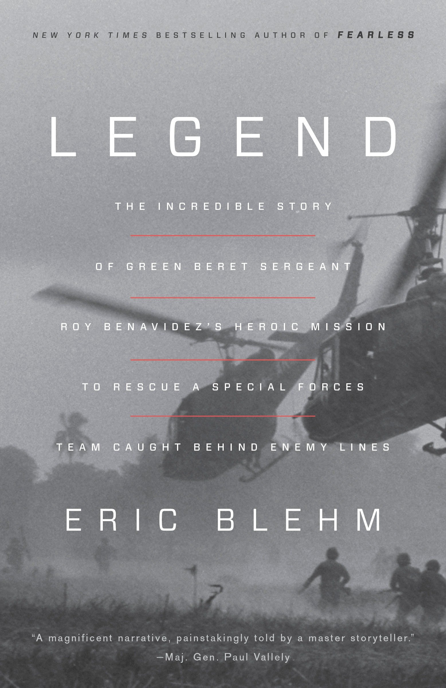 Legend The Incredible Story of Green Beret Sergeant Roy Benavidez's Heroic Mission to Rescue a Special Forces Team Caught Behind Enemy Lines cover image