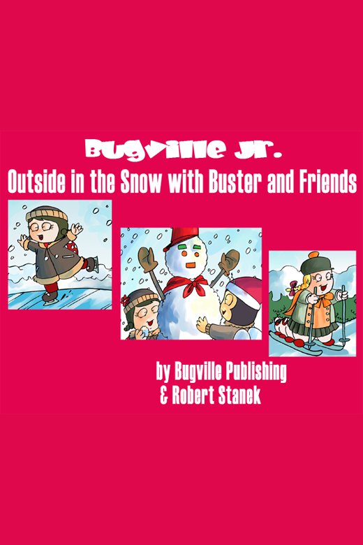 Outside in the snow with Buster and friends cover image