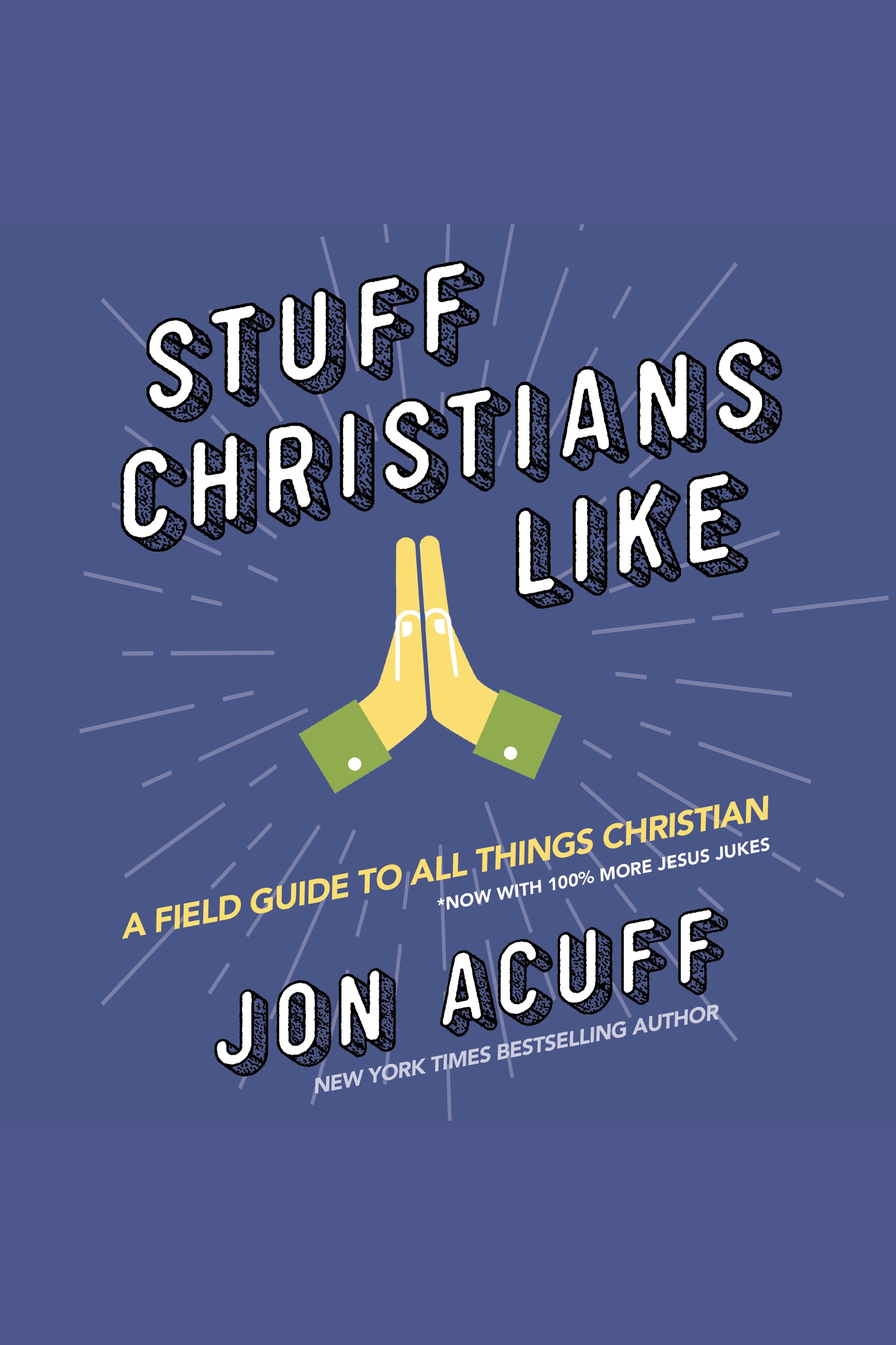 Cover image for Stuff Christians Like [electronic resource] :