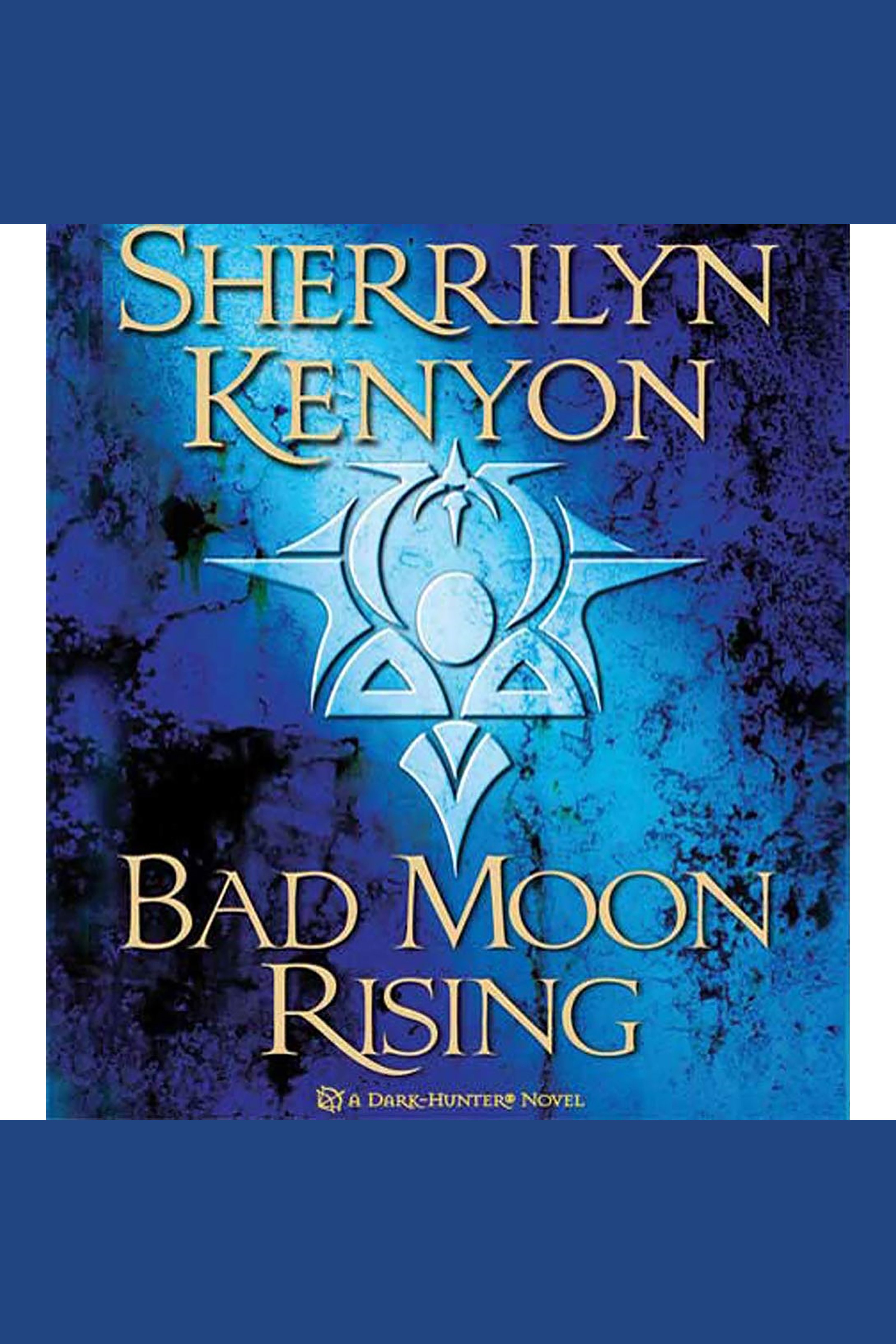 Cover image for Bad Moon Rising [electronic resource] : A Dark-Hunter Novel