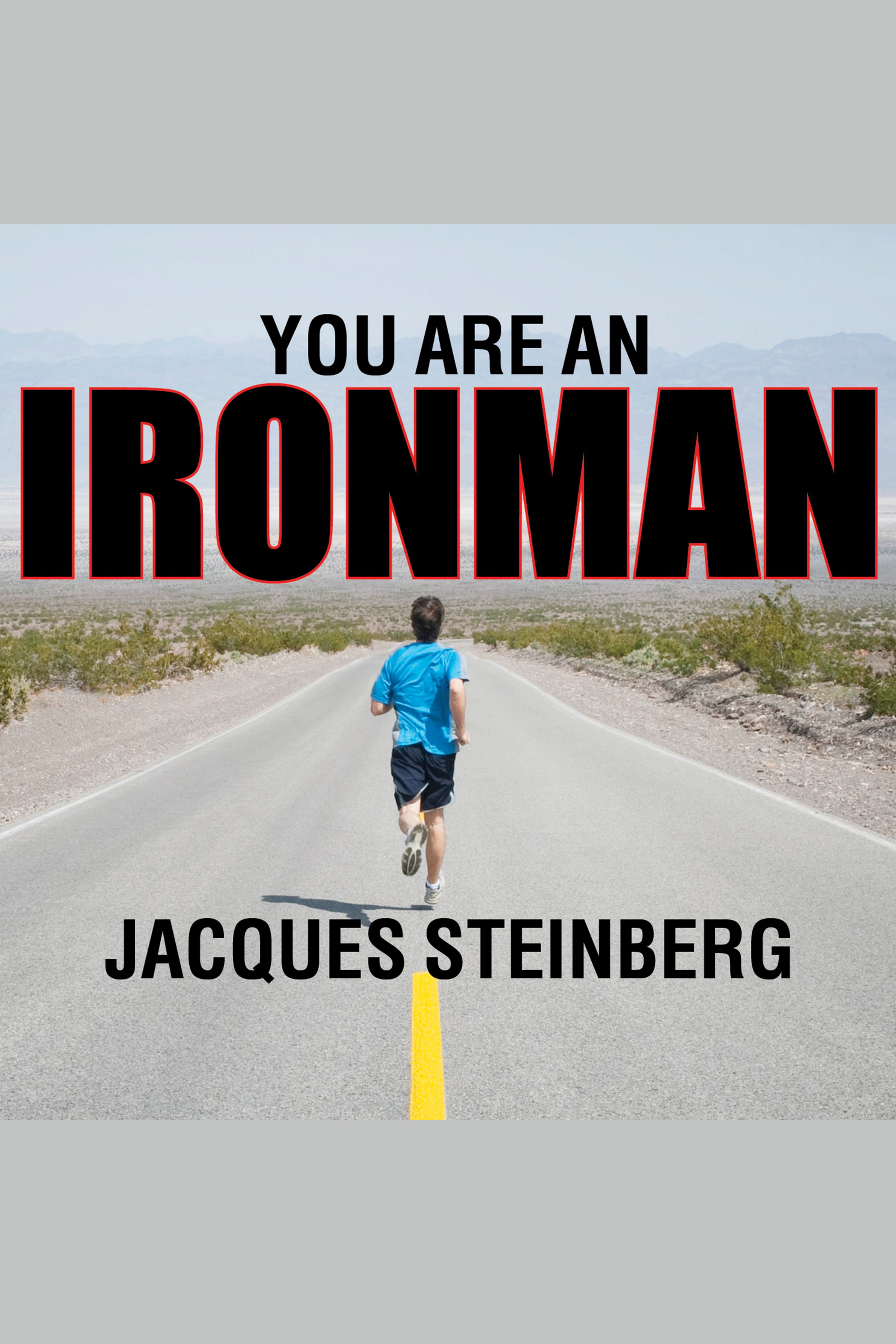 You are an ironman how six weekend warriors chased their dream of finishing the world's toughest triathlon cover image