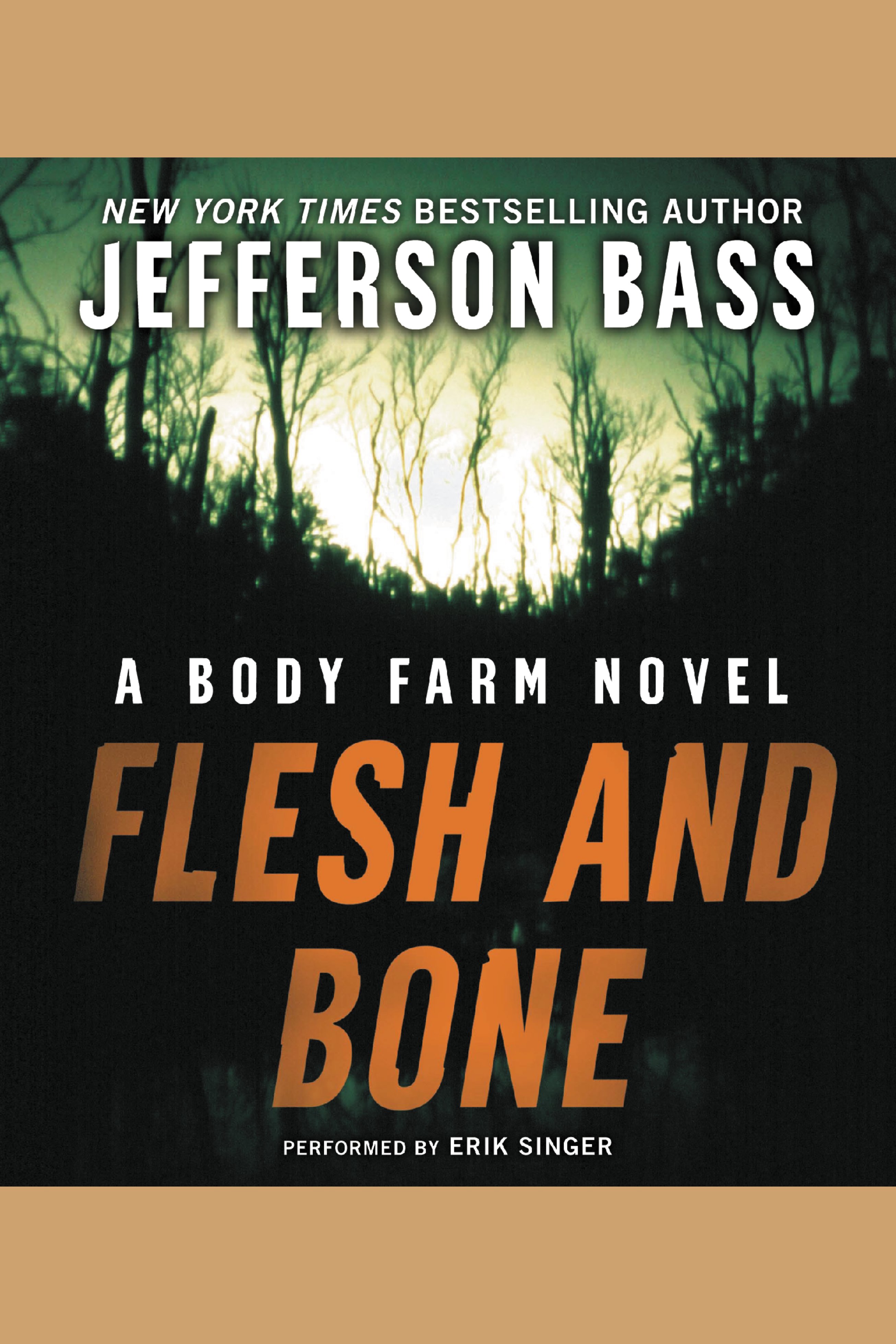 Cover image for Flesh and Bone [electronic resource] : A Body Farm Novel