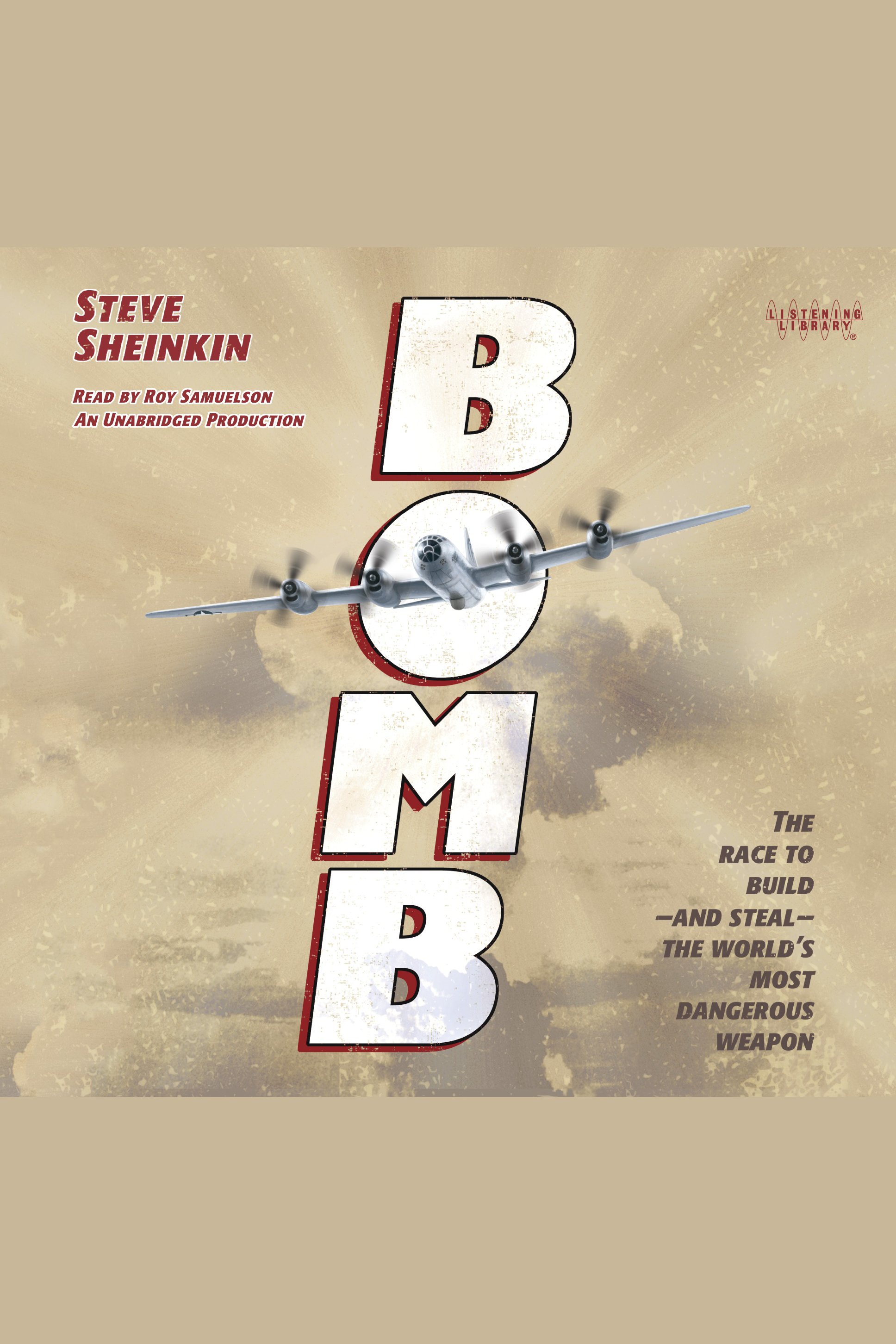 Bomb the race to build and steal the world's most dangerous weapon cover image