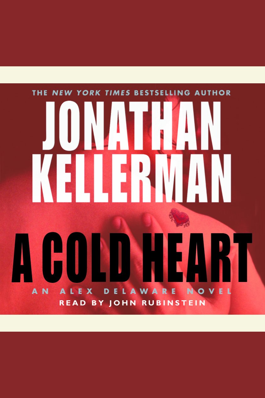 Cover image for Cold Heart, A [electronic resource] : An Alex Delaware Novel