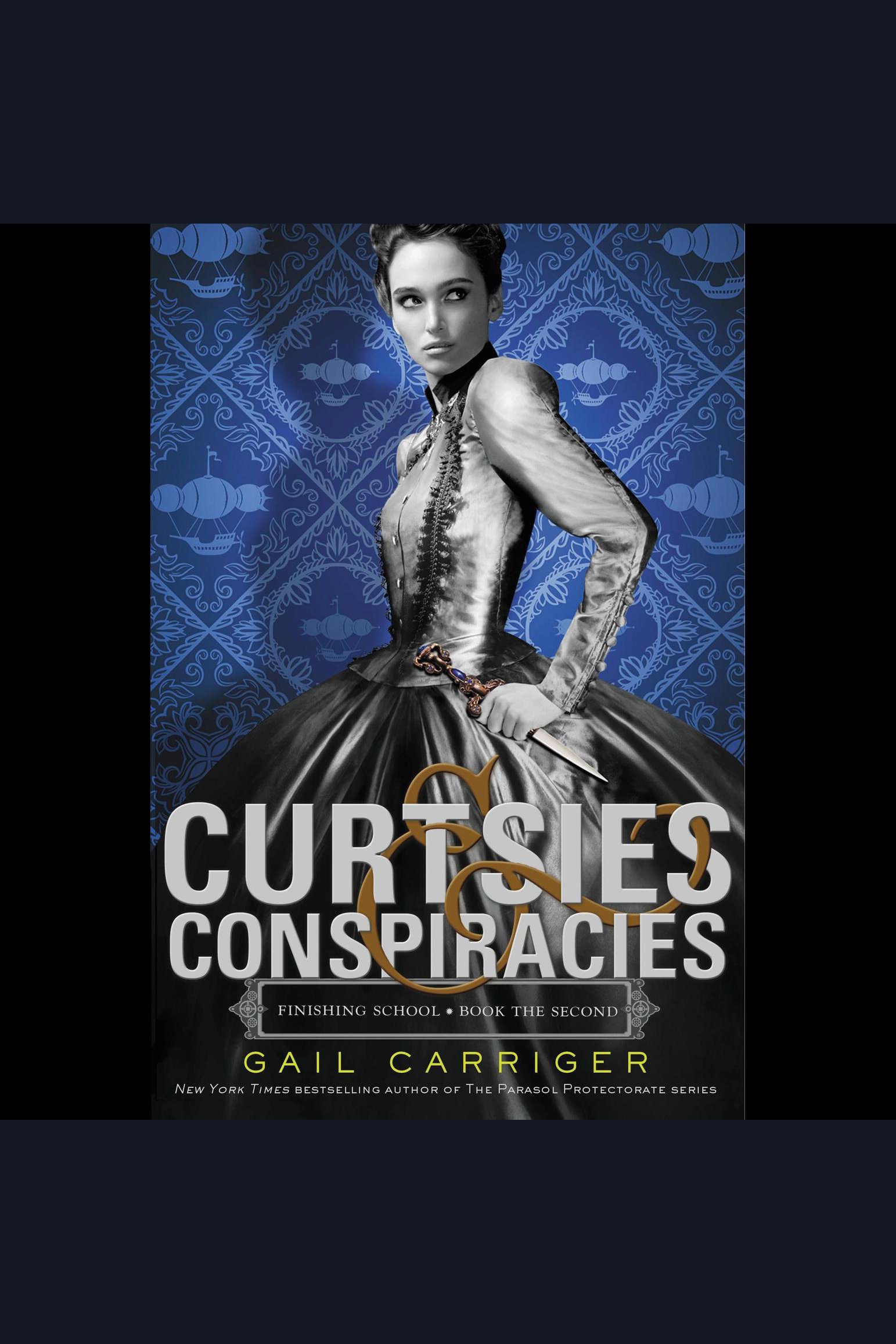 Cover image for Curtsies & Conspiracies [electronic resource] :