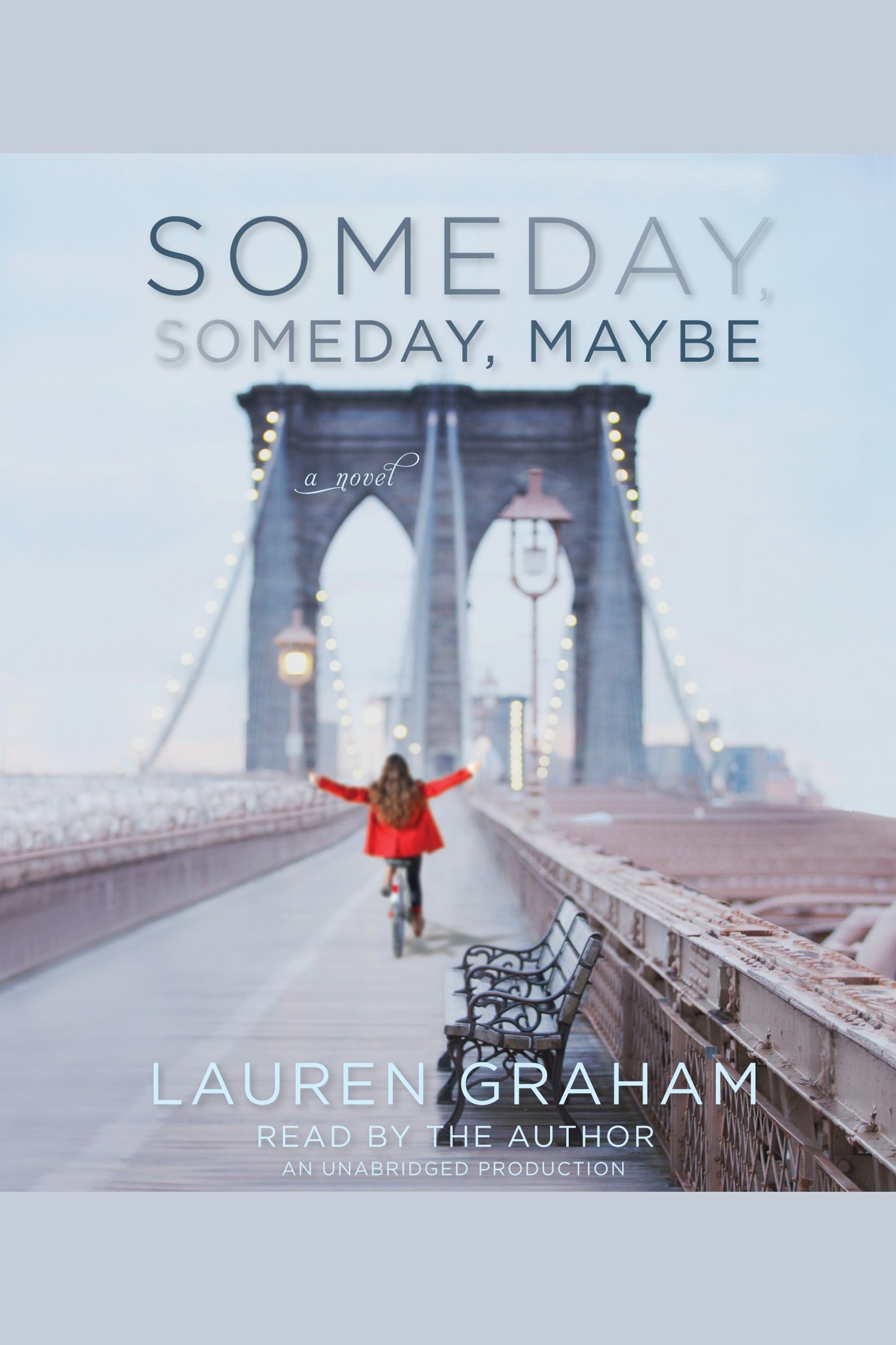 Umschlagbild für Someday, Someday, Maybe [electronic resource] : A Novel