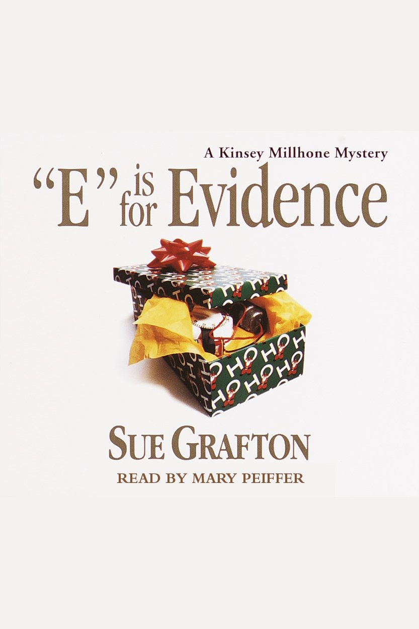 Imagen de portada para "E" Is for Evidence [electronic resource] : A Kinsey Millhone Mystery, Book 5