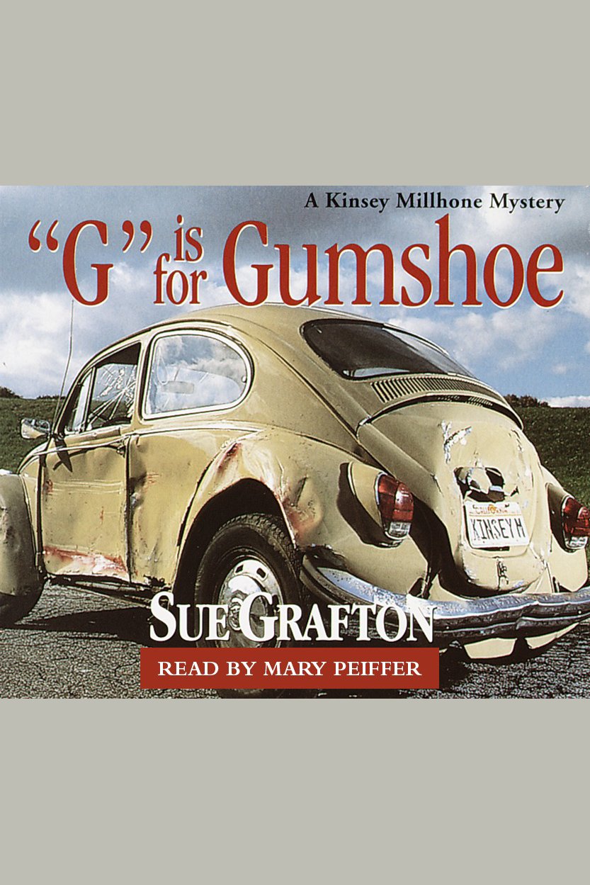 "G" Is for gumshoe a Kinsey Millhone mystery cover image