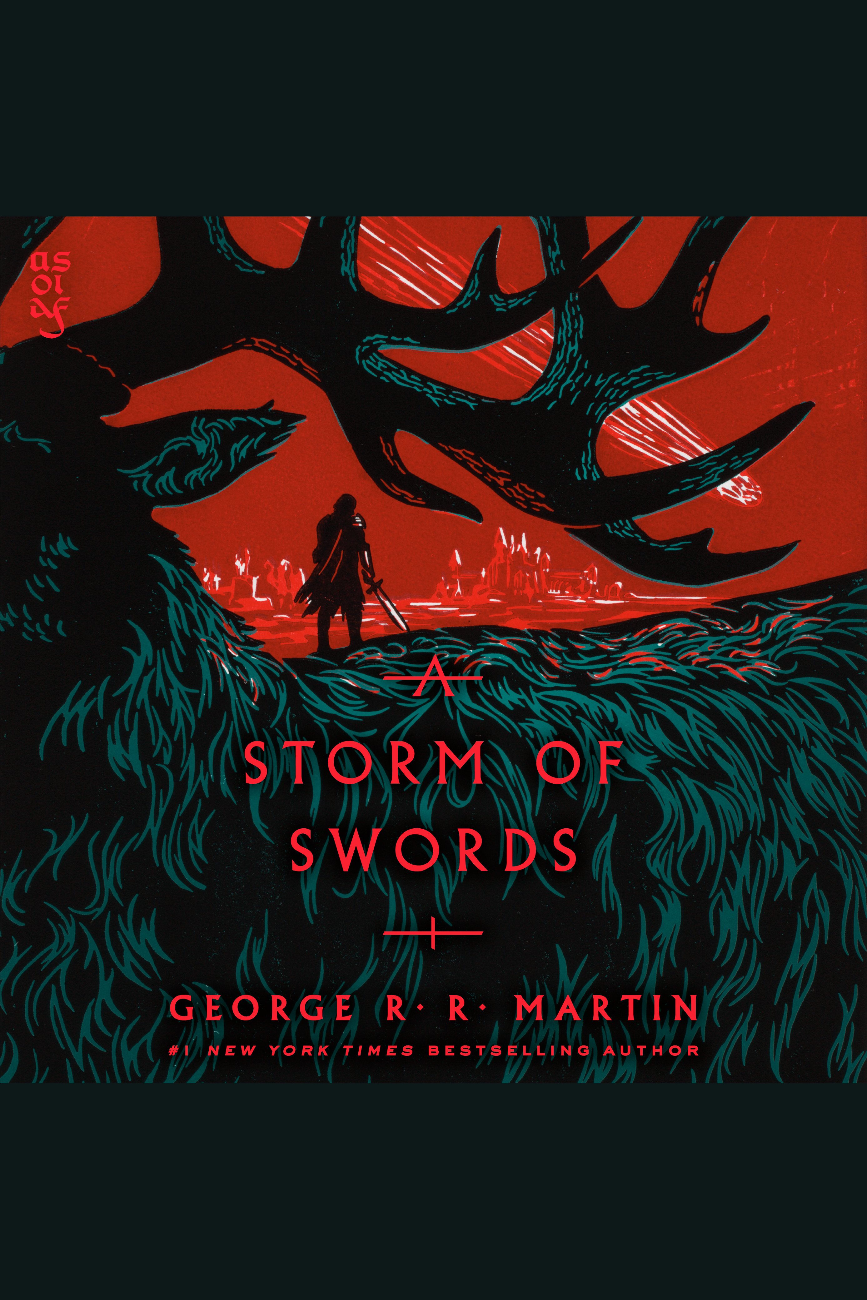 Cover image for A Storm of Swords [electronic resource] : A Song of Ice and Fire: Book Three