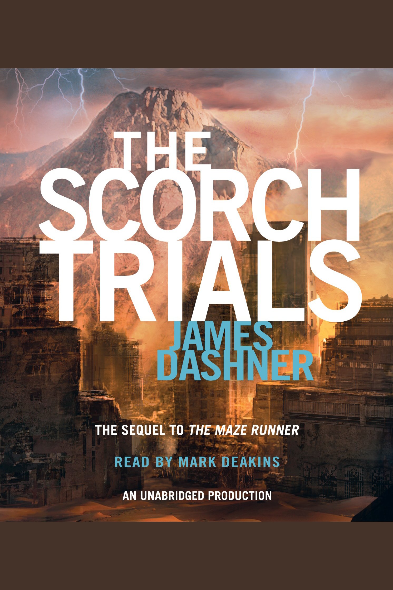 Cover image for The Scorch Trials [electronic resource] : The Sequel to The Maze Runner