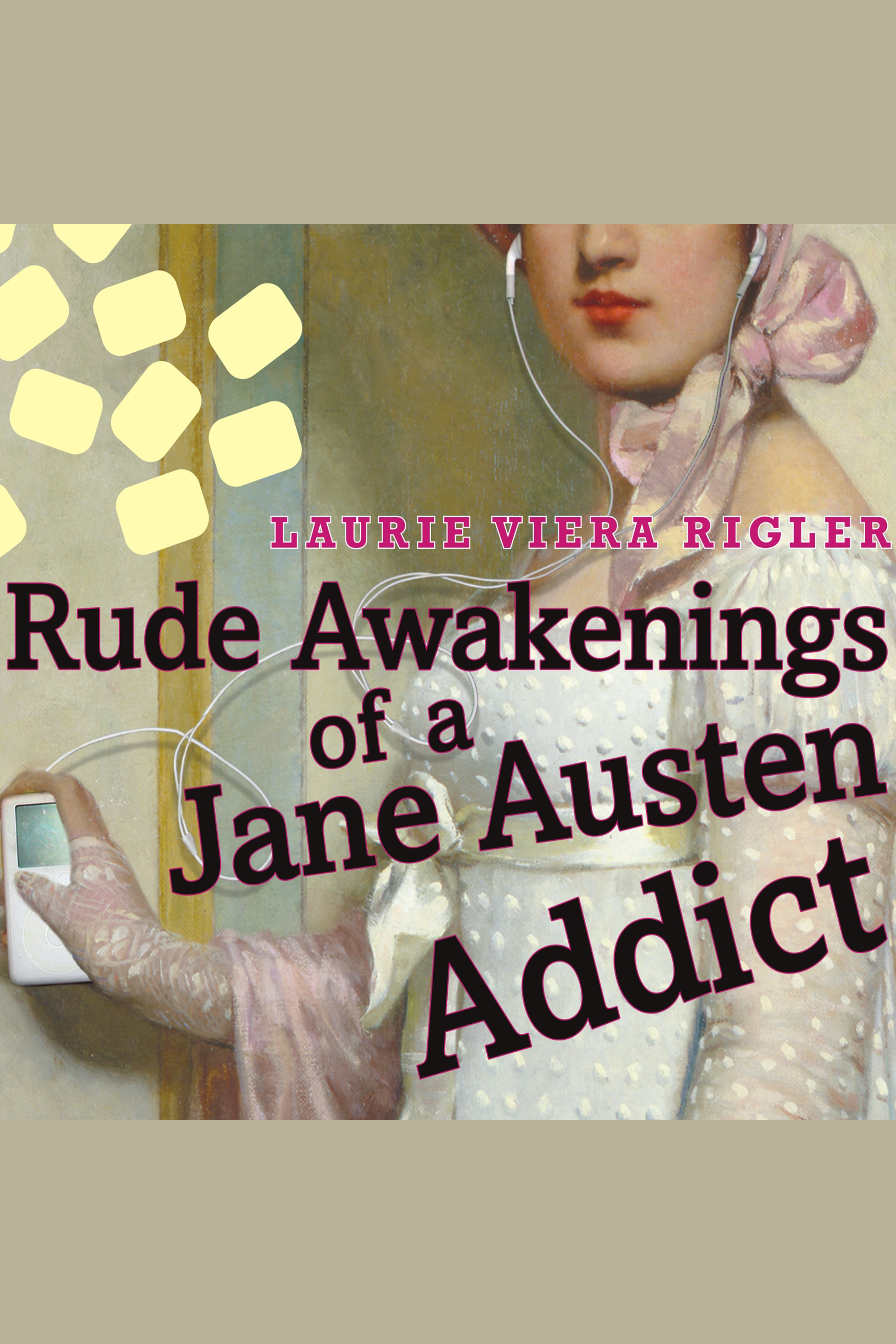 Rude awakenings of a Jane Austen addict cover image