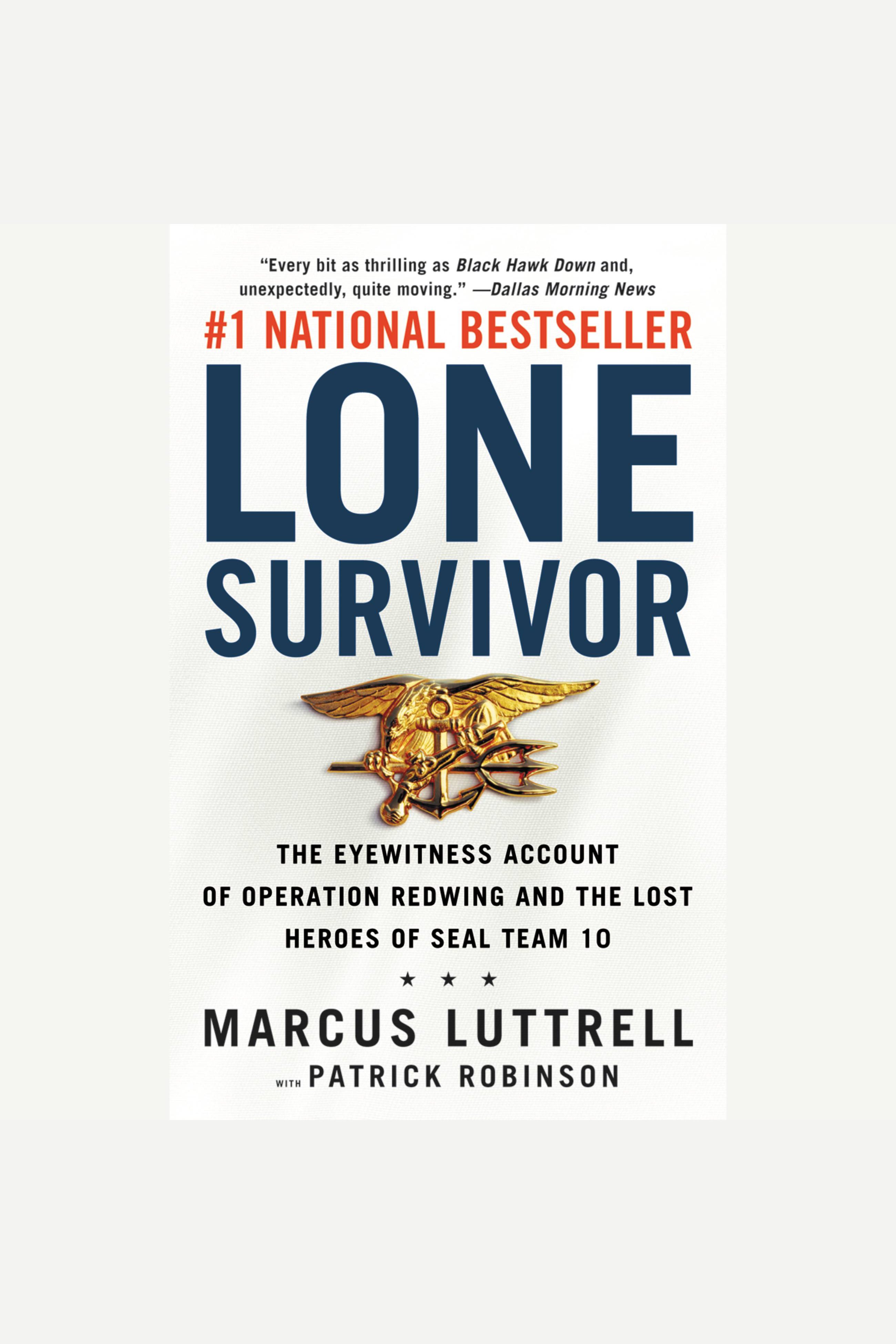 Lone survivor the eyewitness account of Operation Redwing and the lost heroes of SEAL team 10 cover image