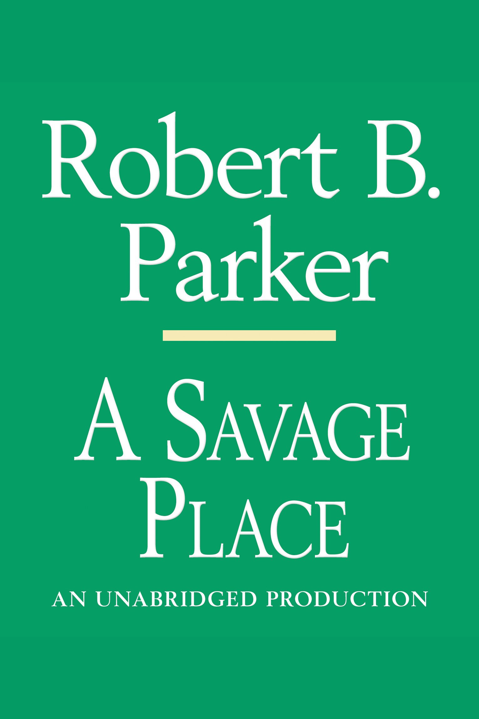 Cover image for Savage Place, A [electronic resource] : Spenser, Book 8