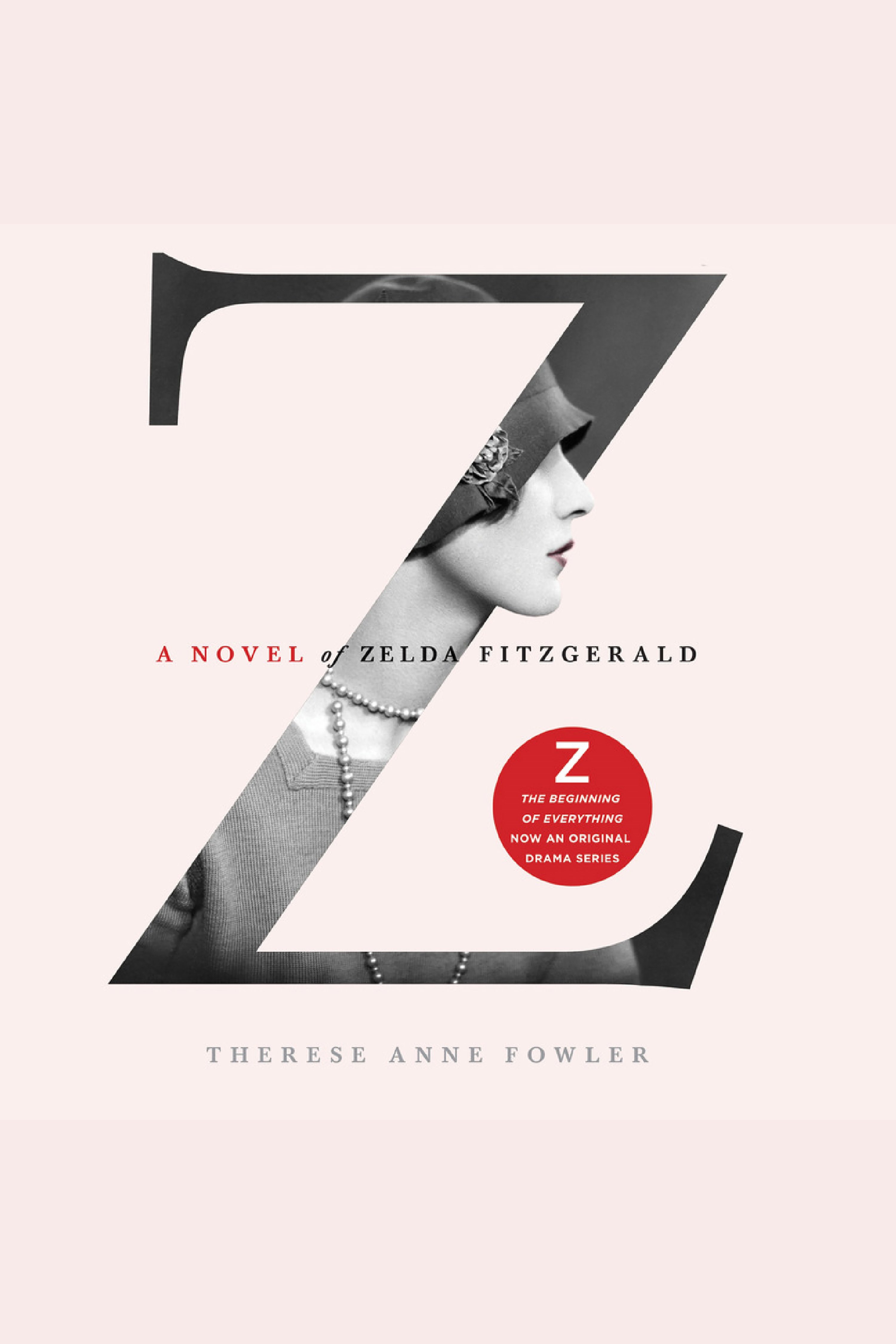 Z a novel of Zelda Fitzgerald cover image