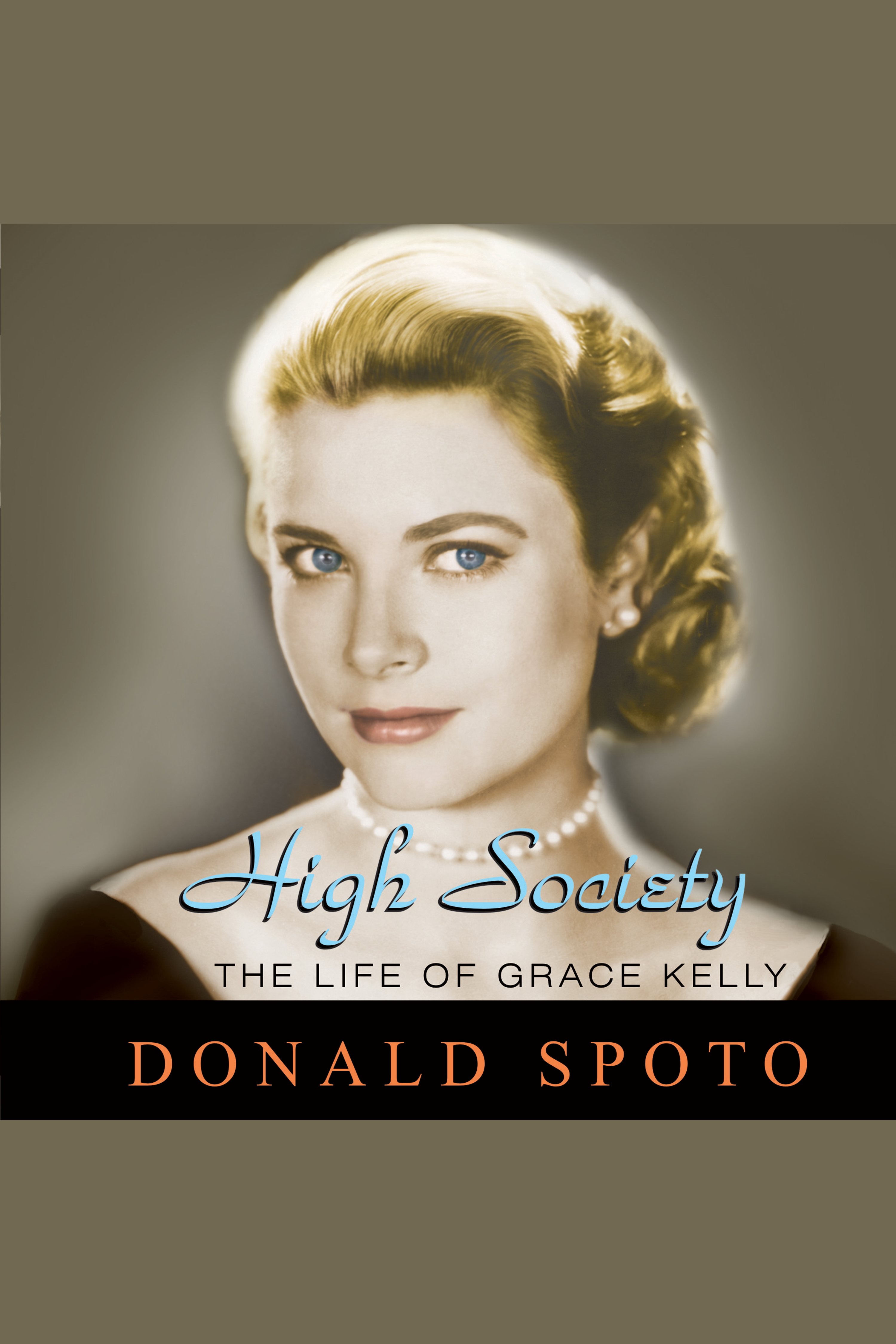 High society the life of Grace Kelly cover image