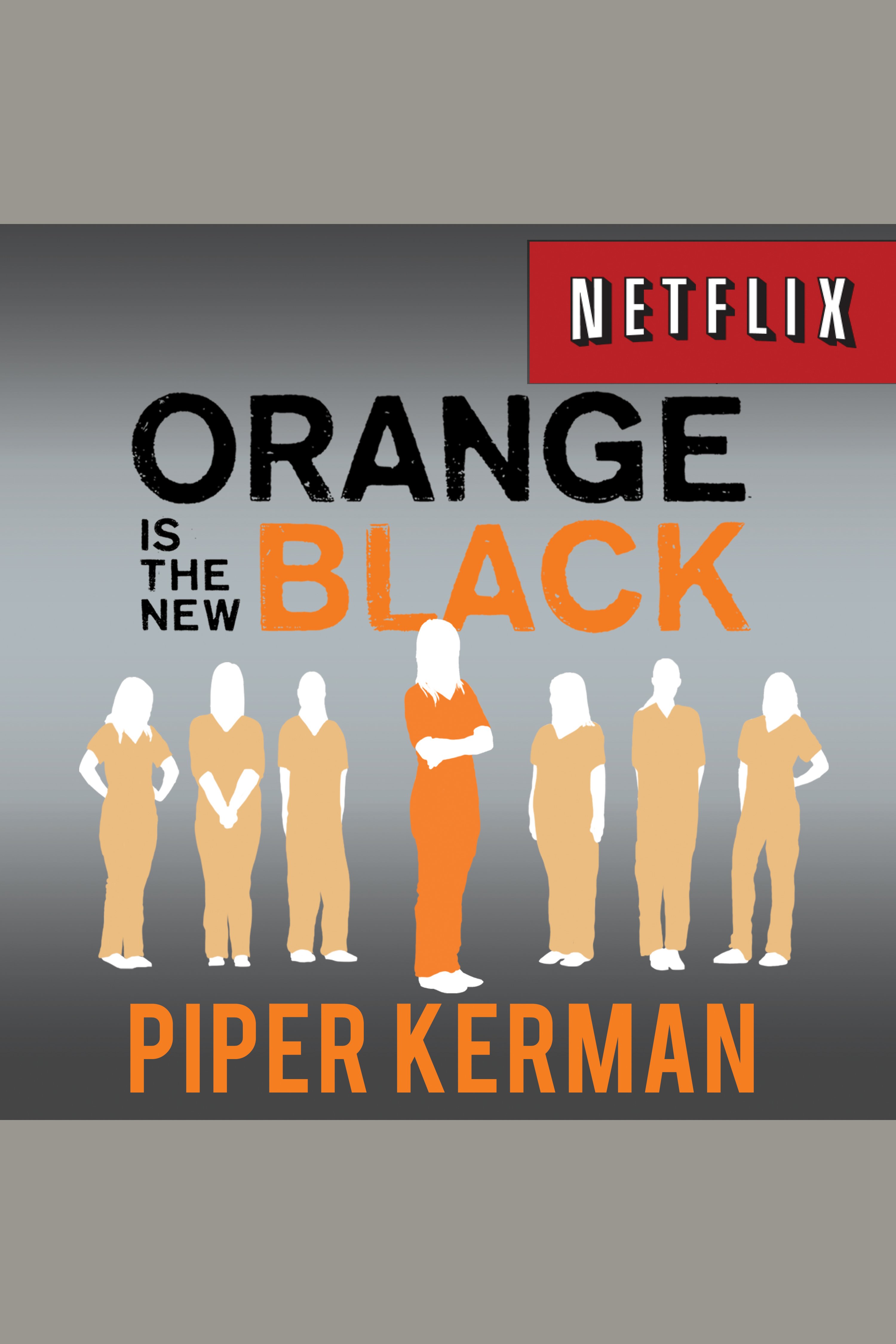Cover image for Orange Is the New Black [electronic resource] : My Year in a Women's Prison