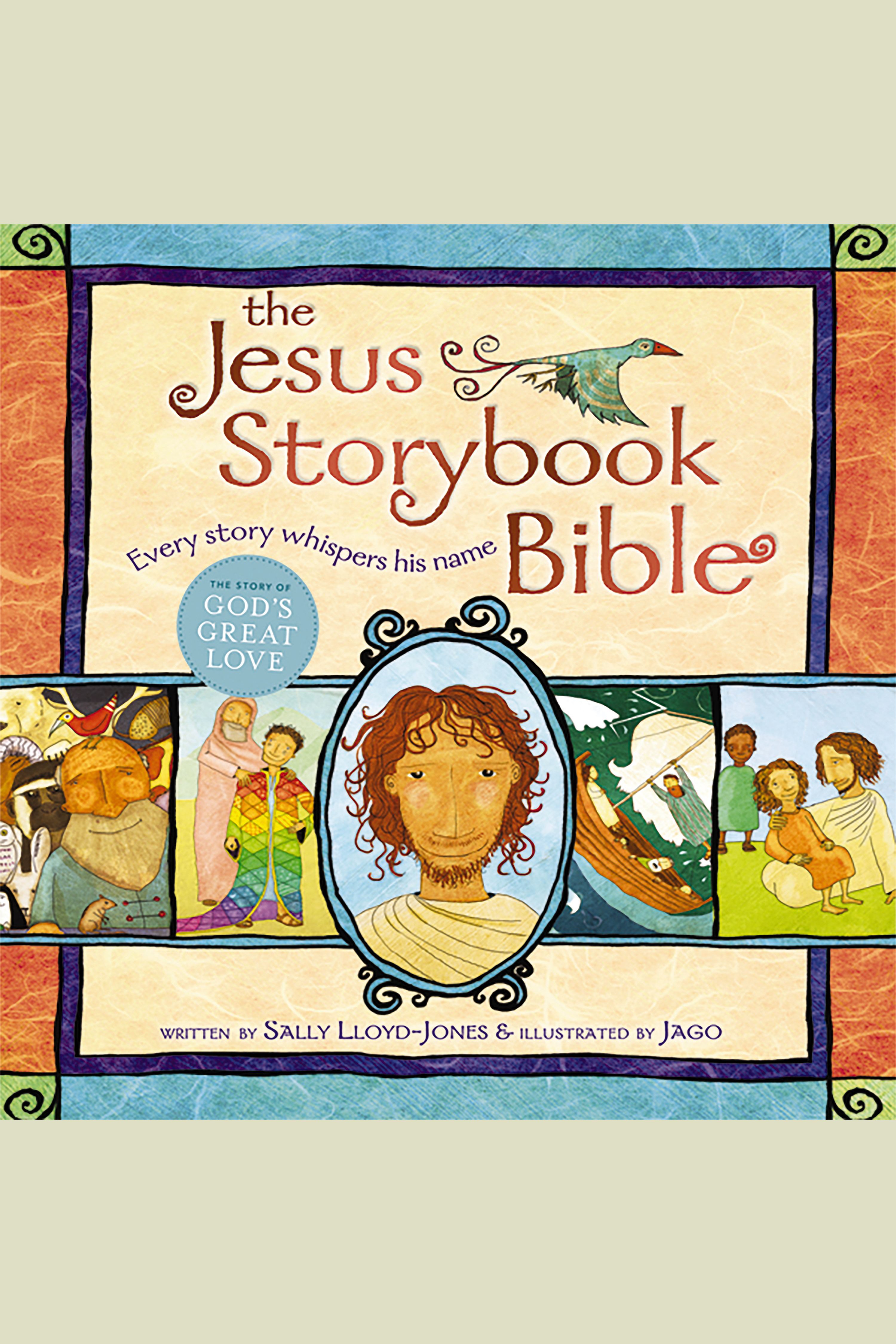 The Jesus storybook Bible every story whispers his name cover image