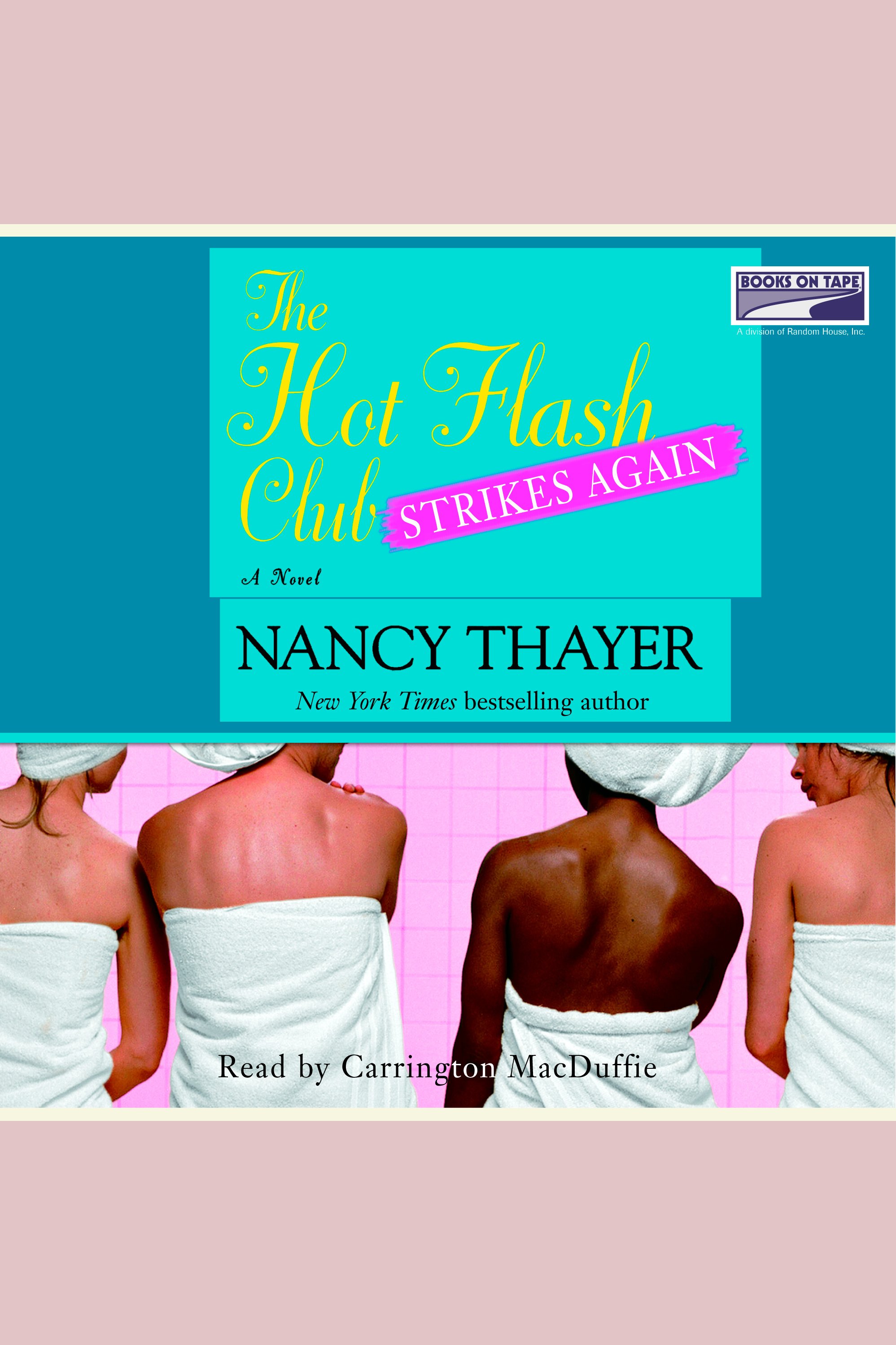 Image de couverture de The Hot Flash Club Strikes Again [electronic resource] :