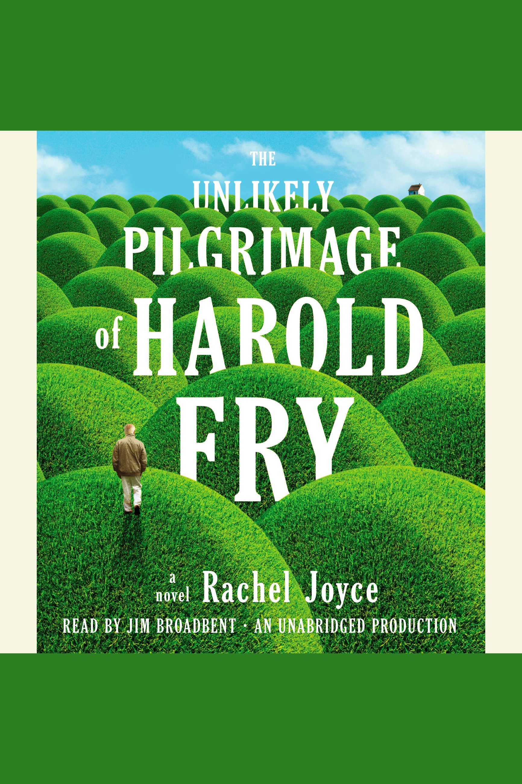 The unlikely pilgrimage of Harold Fry cover image