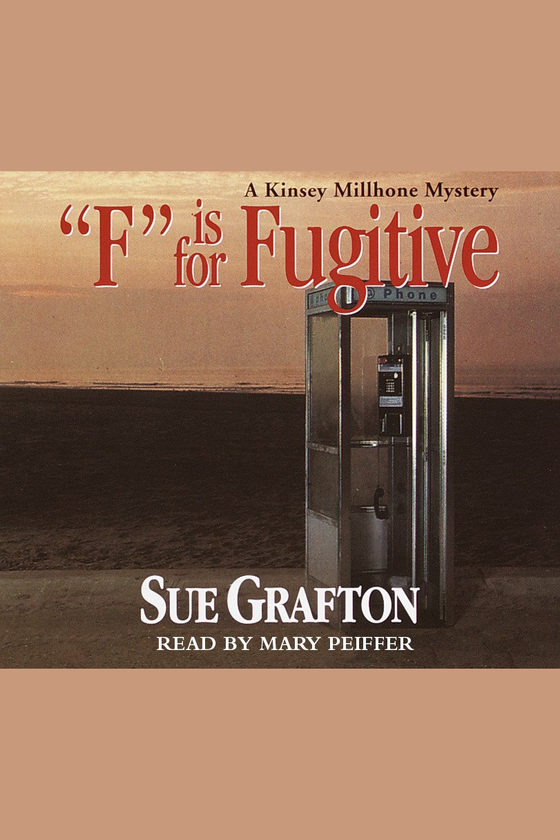 Umschlagbild für "F" Is for Fugitive [electronic resource] : A Kinsey Millhone Mystery, Book 6