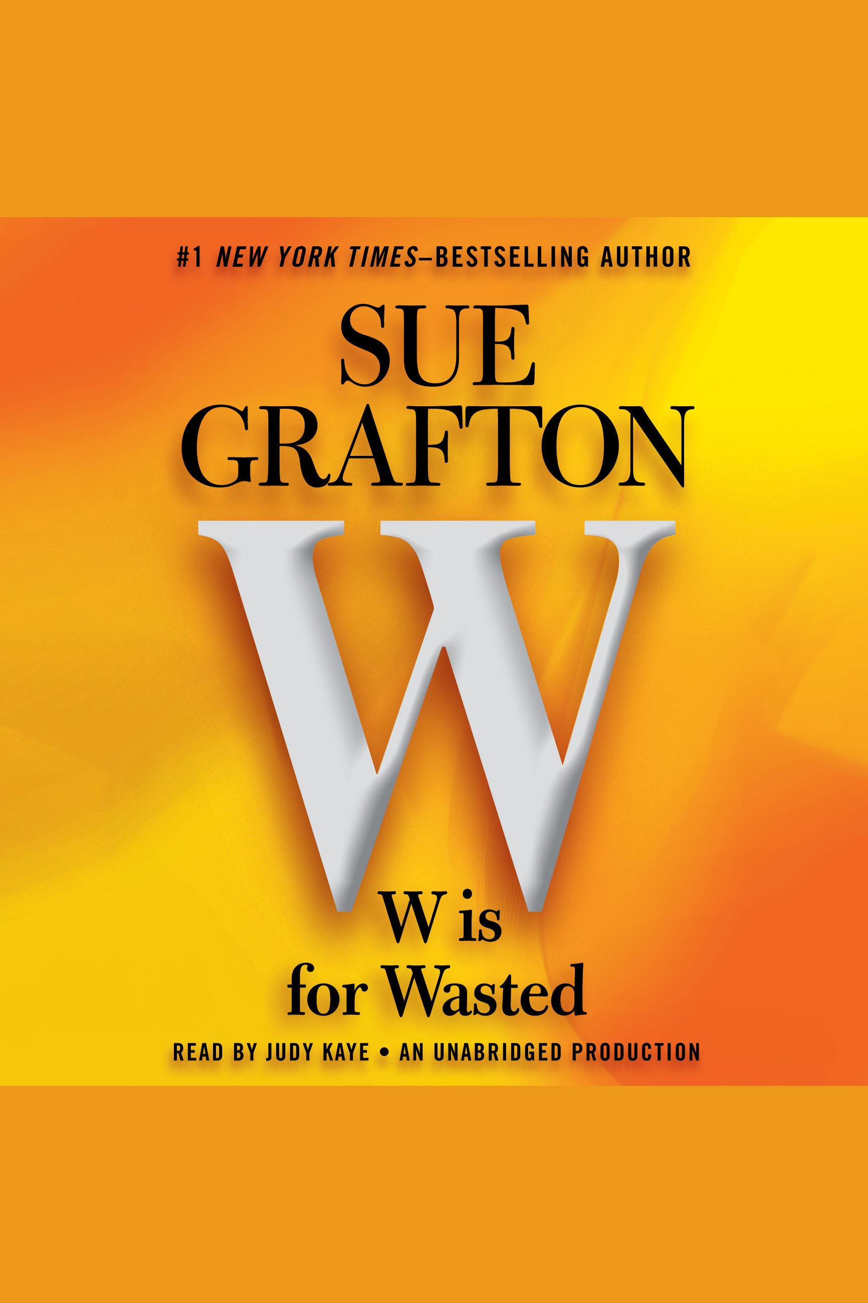 Umschlagbild für W is For Wasted [electronic resource] : A Kinsey Millhone Novel, Book 23