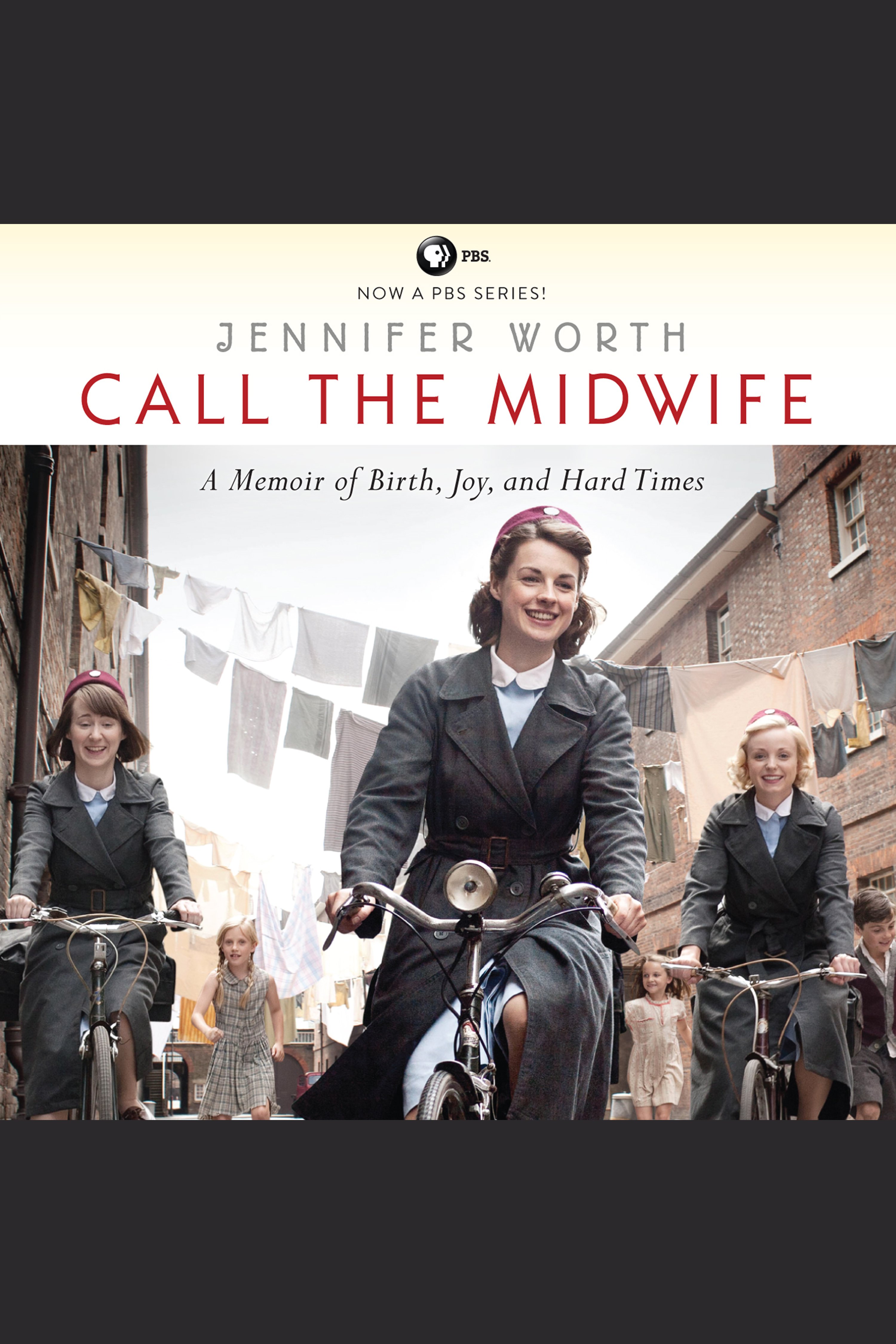 Umschlagbild für Call the Midwife [electronic resource] : A Memoir of Birth, Joy, and Hard Times