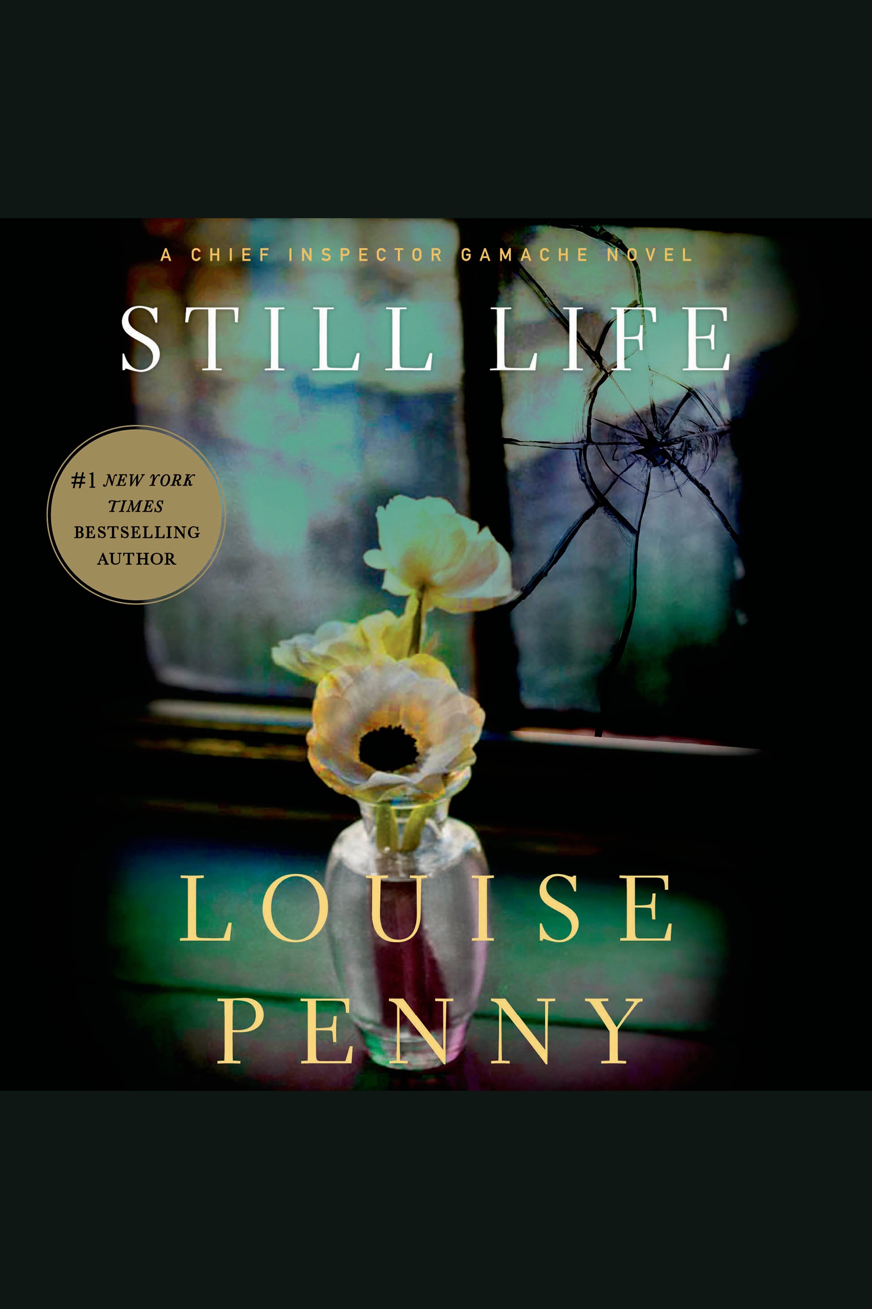 Still Life A Chief Inspector Gamache Novel cover image