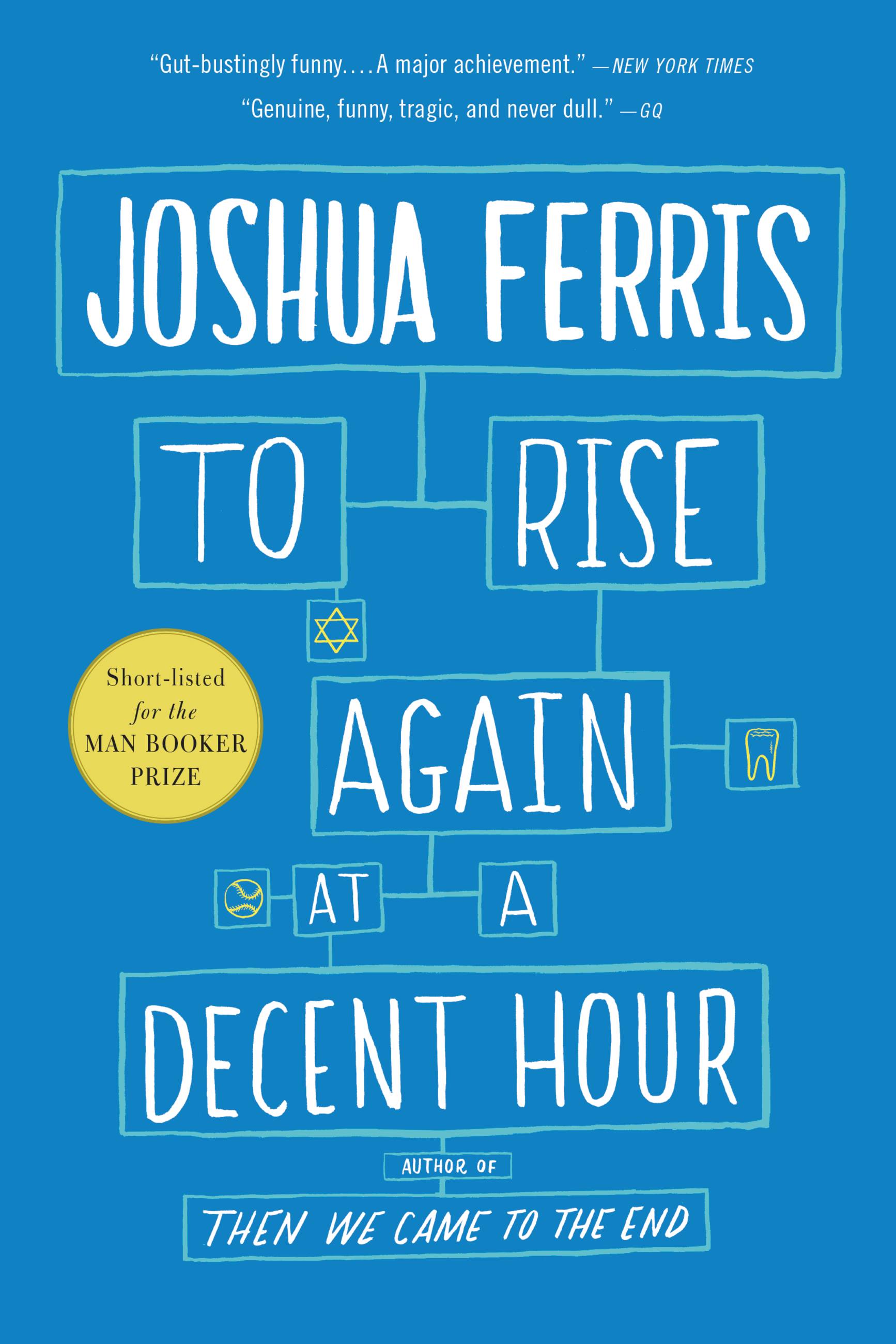 Imagen de portada para To Rise Again at a Decent Hour [electronic resource] : A Novel