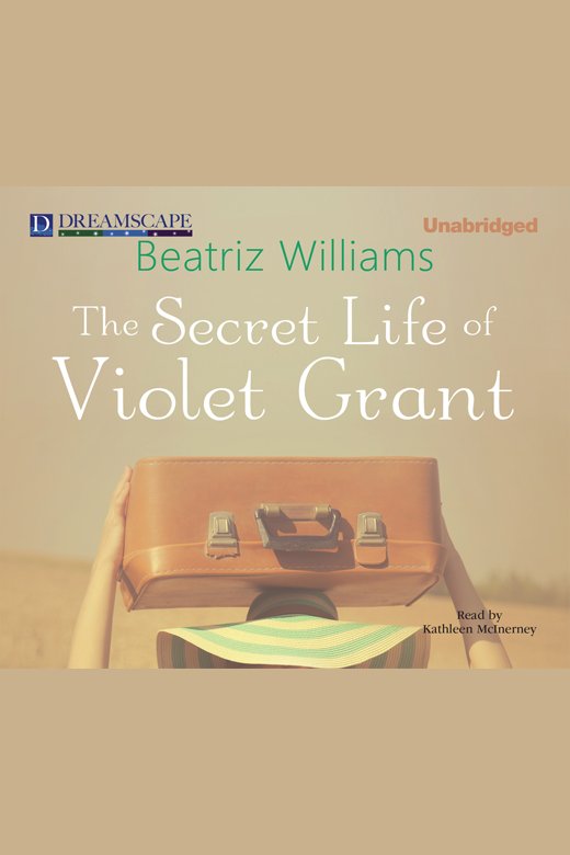 Imagen de portada para The Secret Life of Violet Grant [electronic resource] :