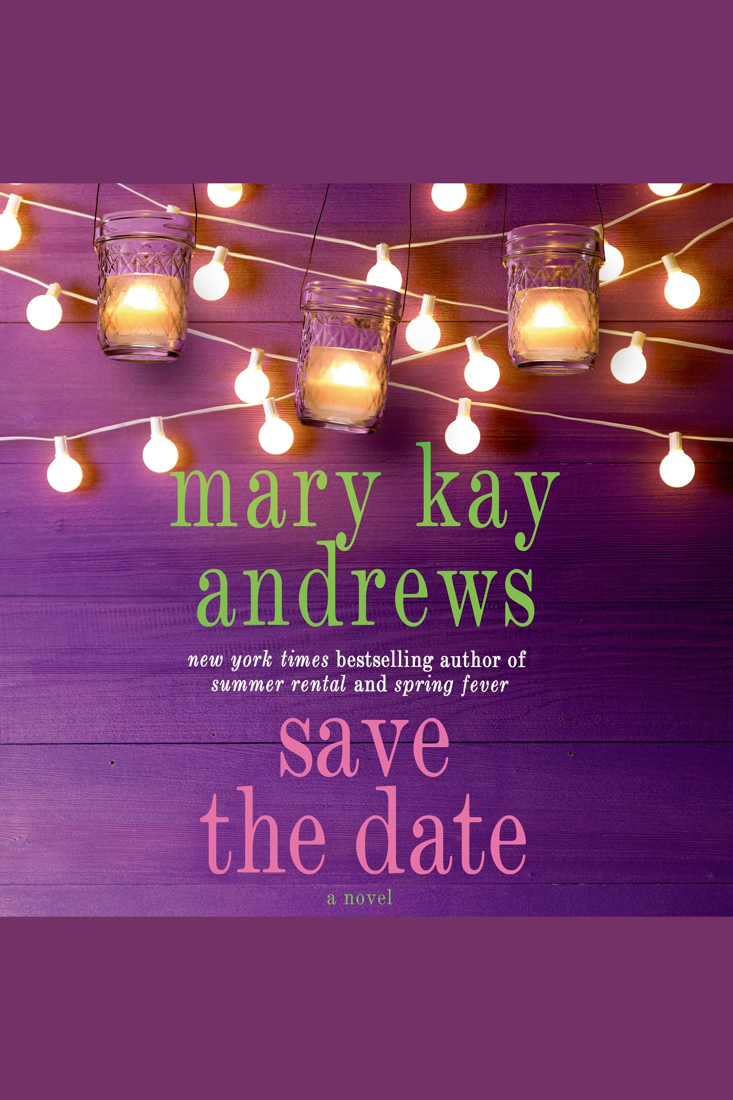 Imagen de portada para Save the Date [electronic resource] : A Novel