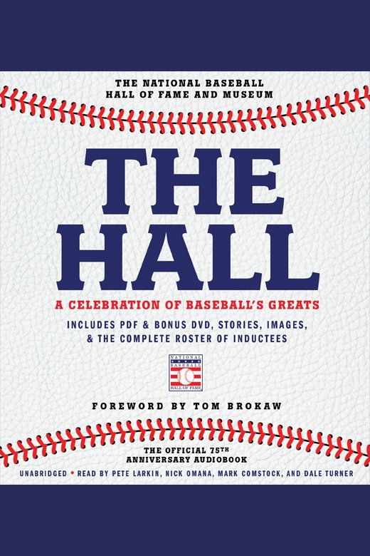 Cover image for The Hall: A Celebration of Baseball's Greats [electronic resource] :