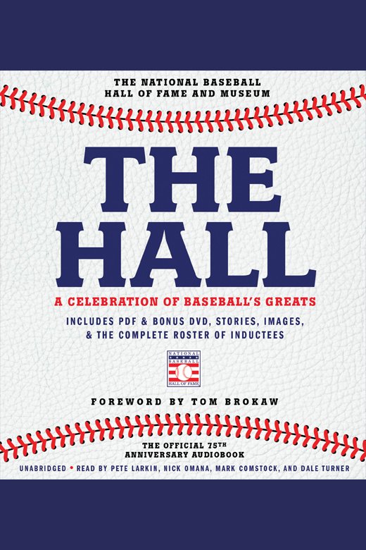 Imagen de portada para The Hall: A Celebration of Baseball's Greats [electronic resource] :
