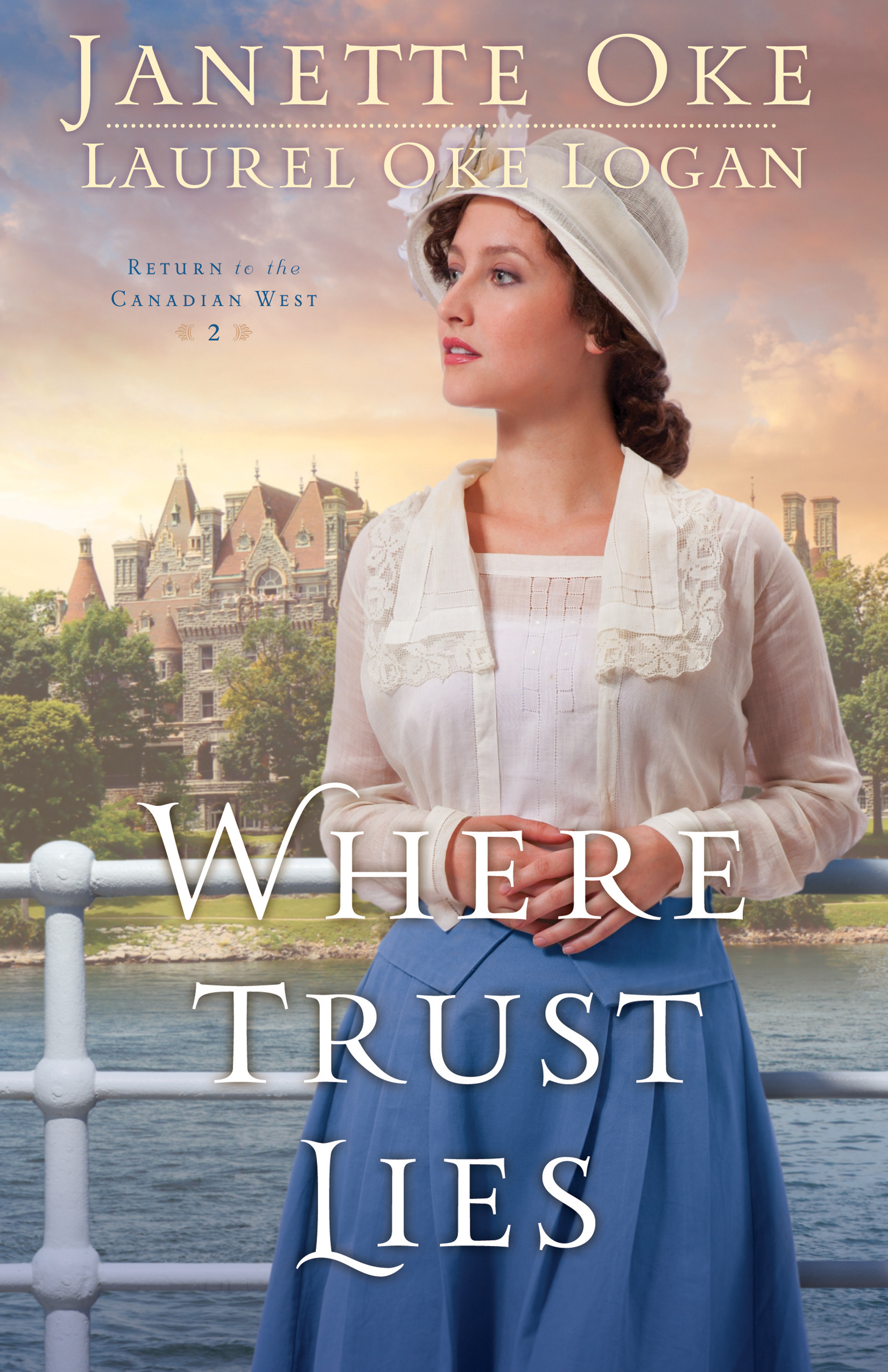 Cover image for Where Trust Lies (Return to the Canadian West Book #2) [electronic resource] :