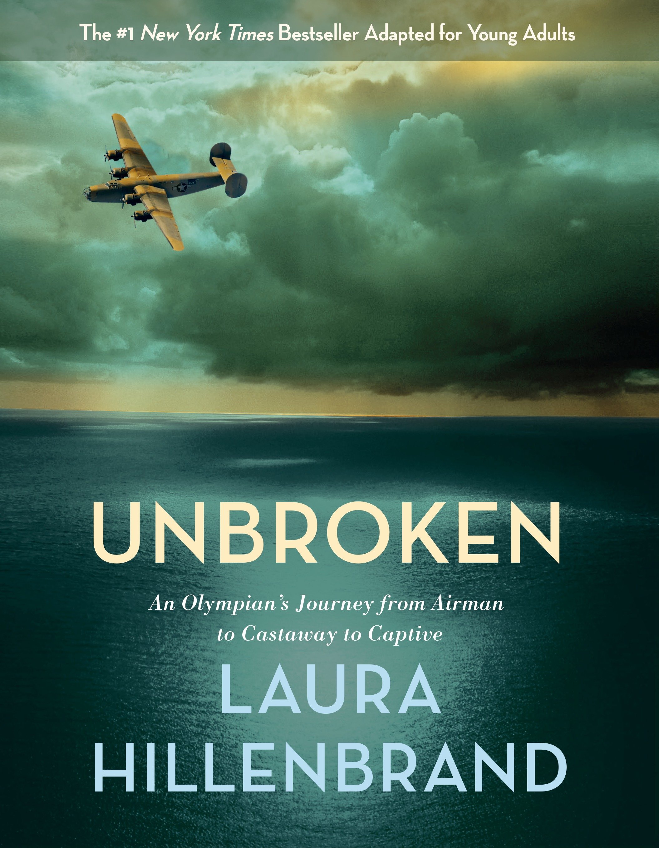 Cover image for Unbroken (The Young Adult Adaptation) [electronic resource] : An Olympian's Journey from Airman to Castaway to Captive