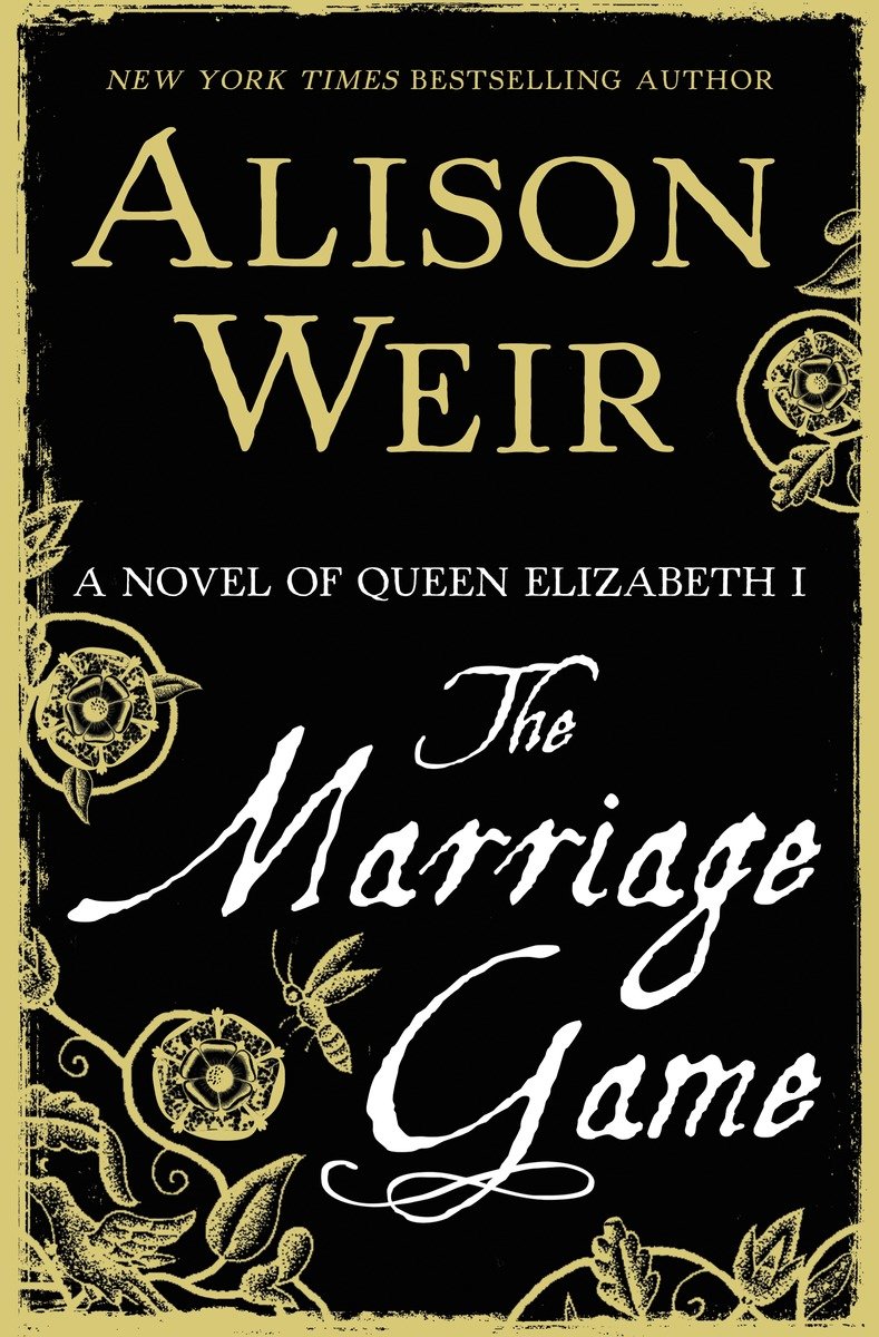 Cover image for The Marriage Game [electronic resource] : A Novel of Queen Elizabeth I