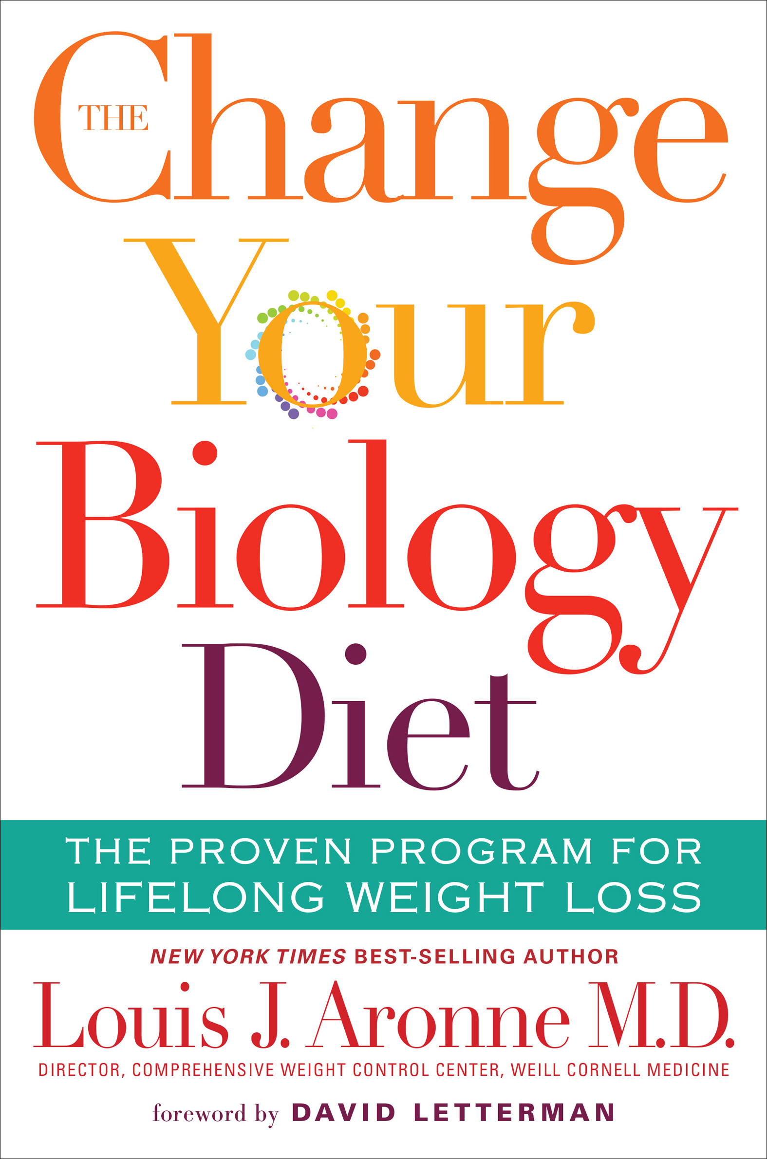 Umschlagbild für The Change Your Biology Diet [electronic resource] : The Proven Program for Lifelong Weight Loss