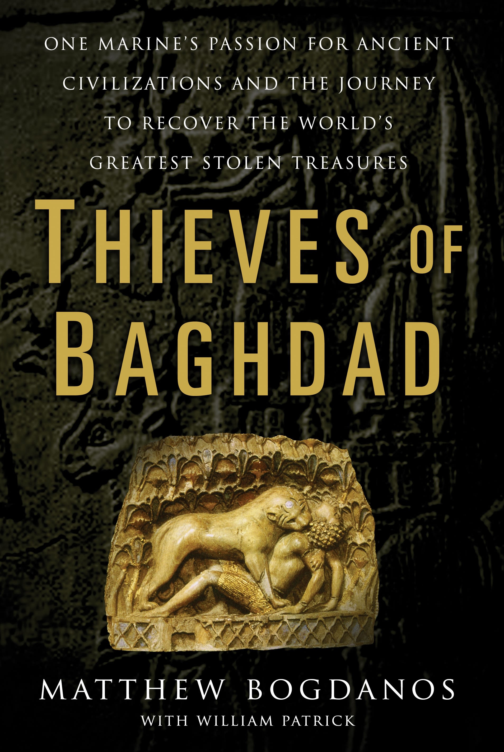 Umschlagbild für Thieves of Baghdad [electronic resource] : One Marine's Passion to Recover the World's Greatest Stolen Treasures