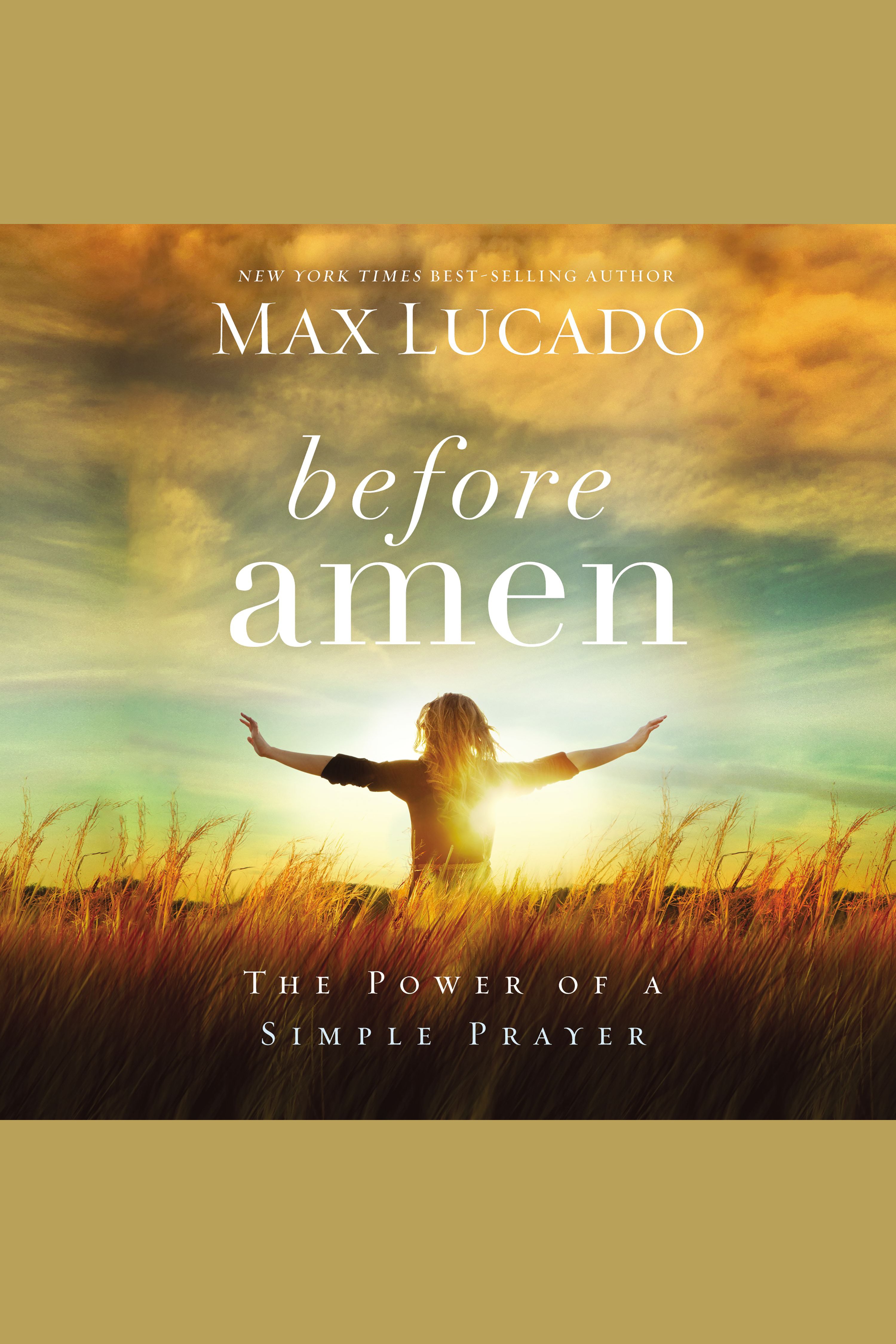 Cover image for Before Amen [electronic resource] : The Power of a Simple Prayer