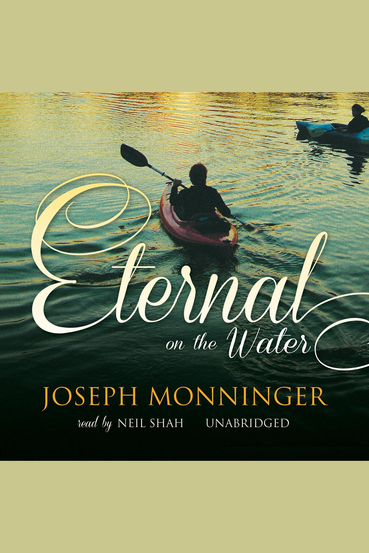 Cover image for Eternal on the Water [electronic resource] : A Novel