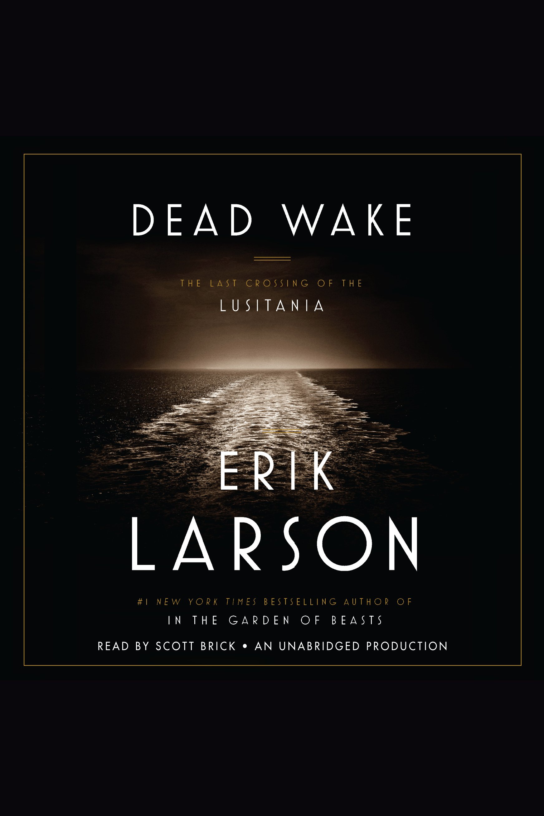Dead Wake The Last Crossing of the Lusitania cover image